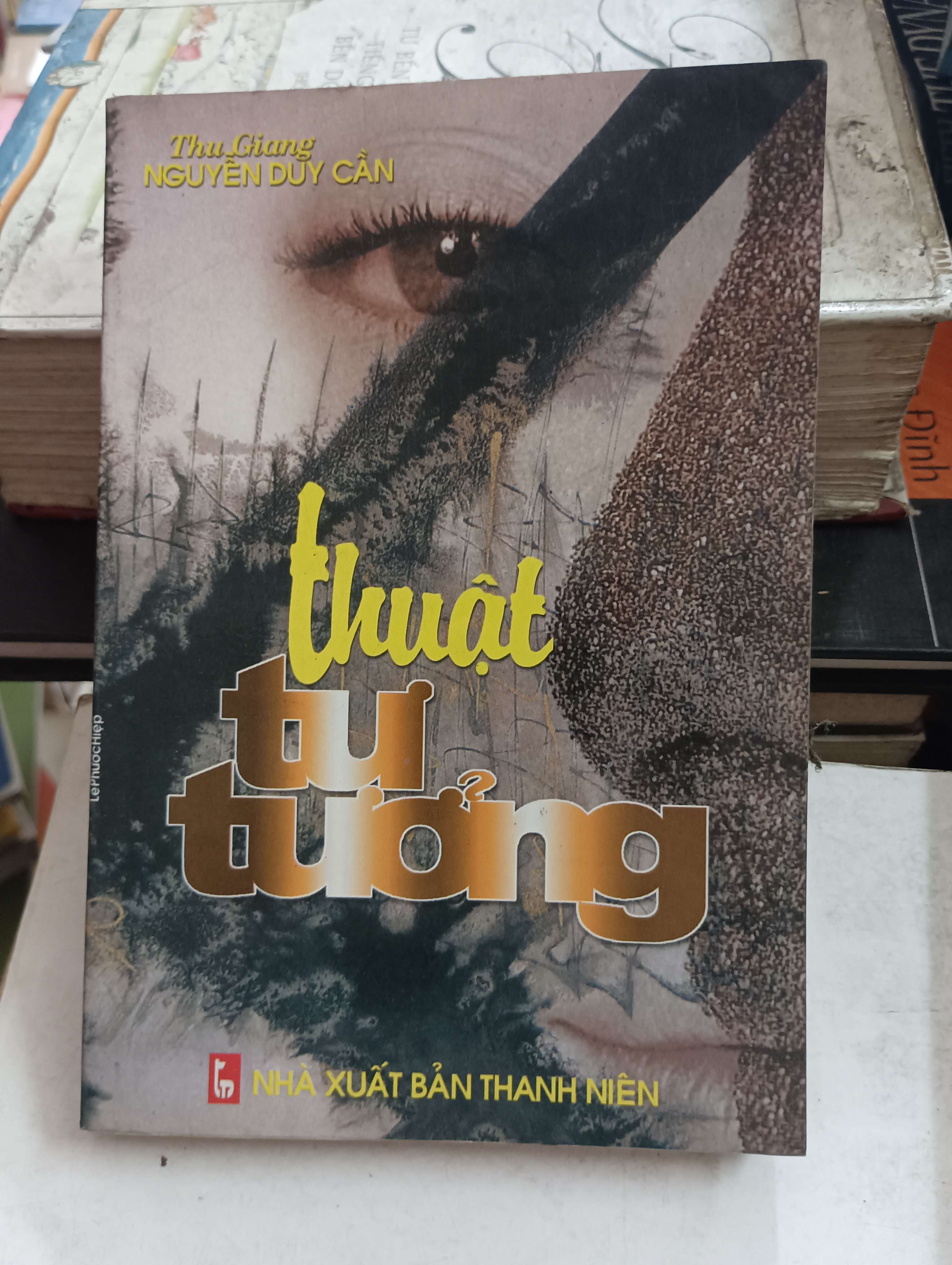 Thuật tư tưởng - Thu Giang Nguyễn Duy Cần Mới 80% (Triết học phương đông) OKB-K8T4
