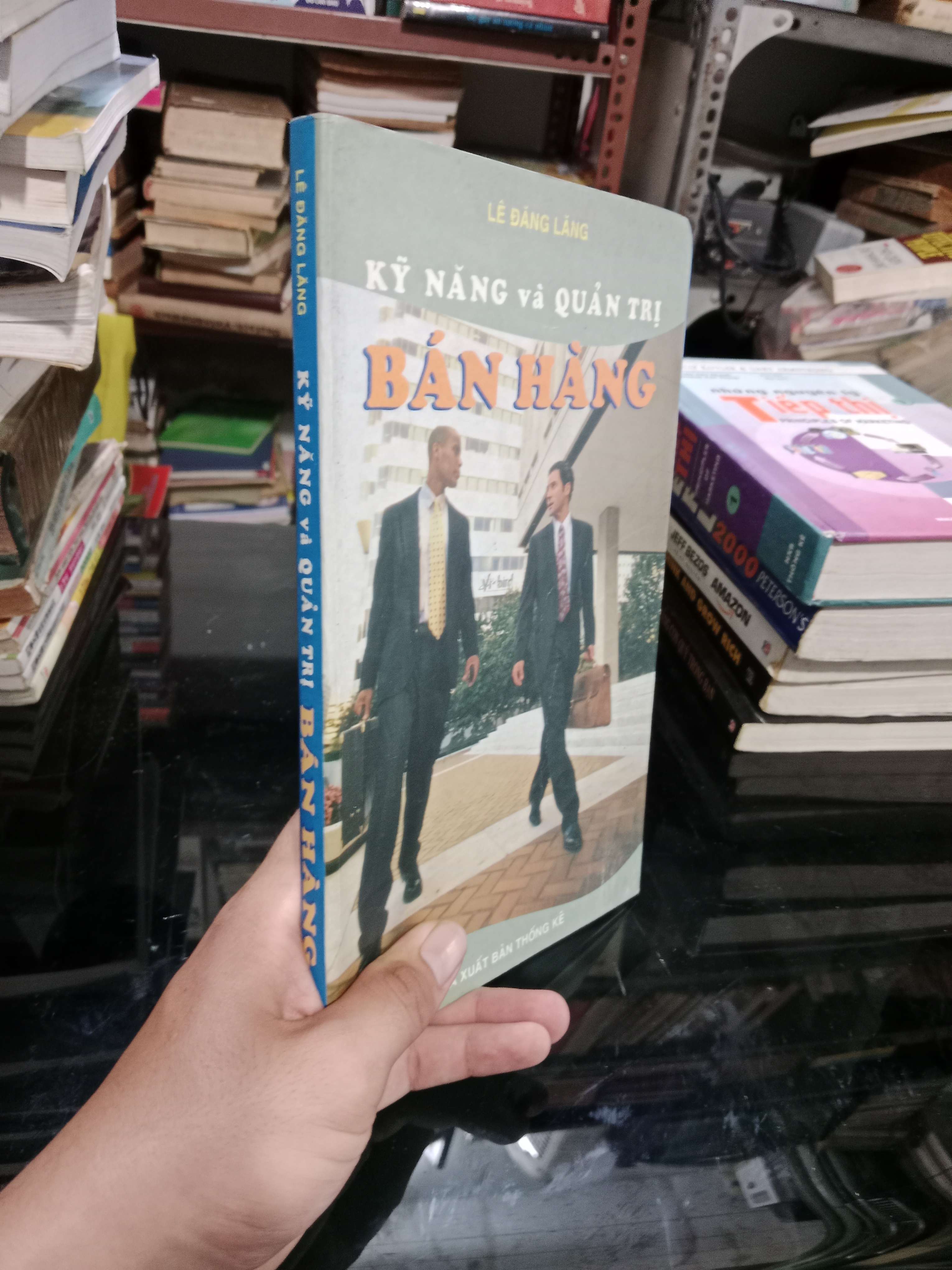 Kỹ năng và quản trị bán hàng - Lê Đăng Lăng 2005 mới 80% (Quản trị - lãnh đạo) KSX