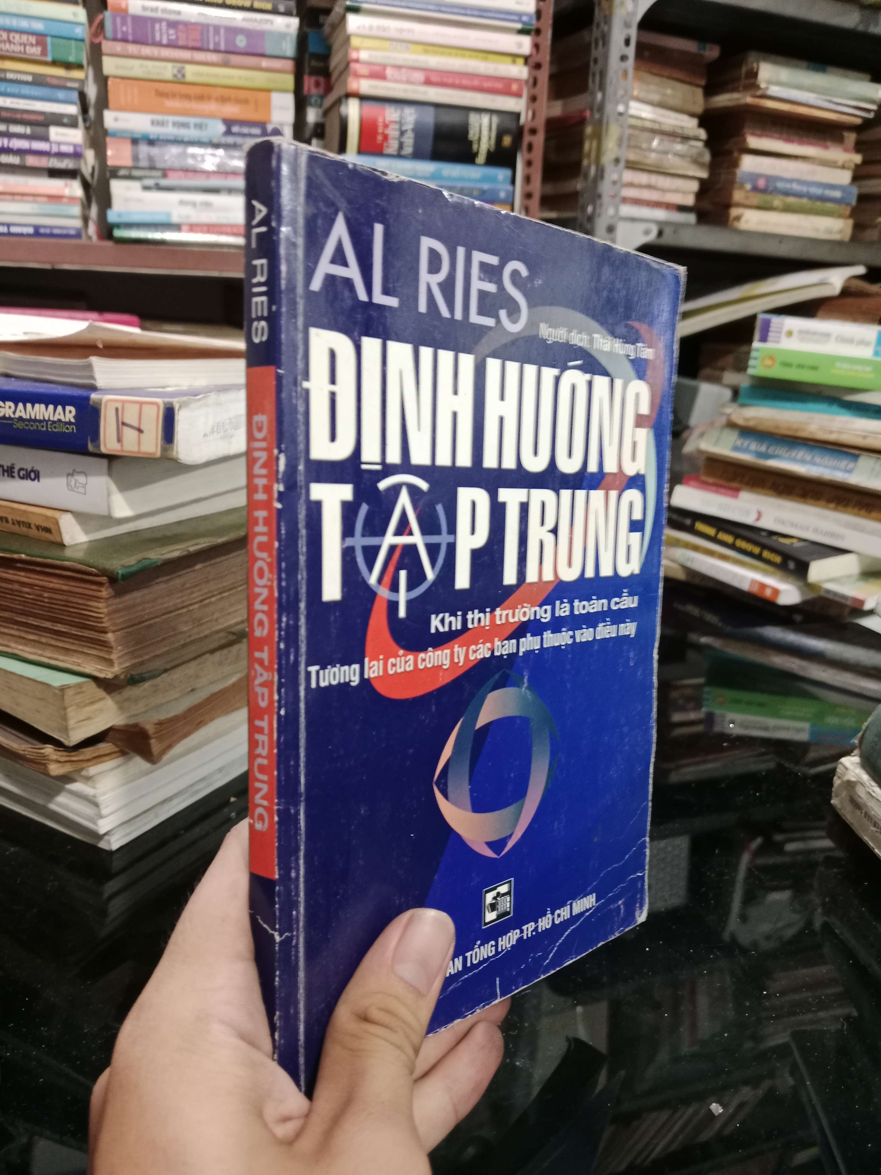 Định hướng tập trung - Al Ries 2007 mới 80% (Kinh doanh - Marketing) KSX