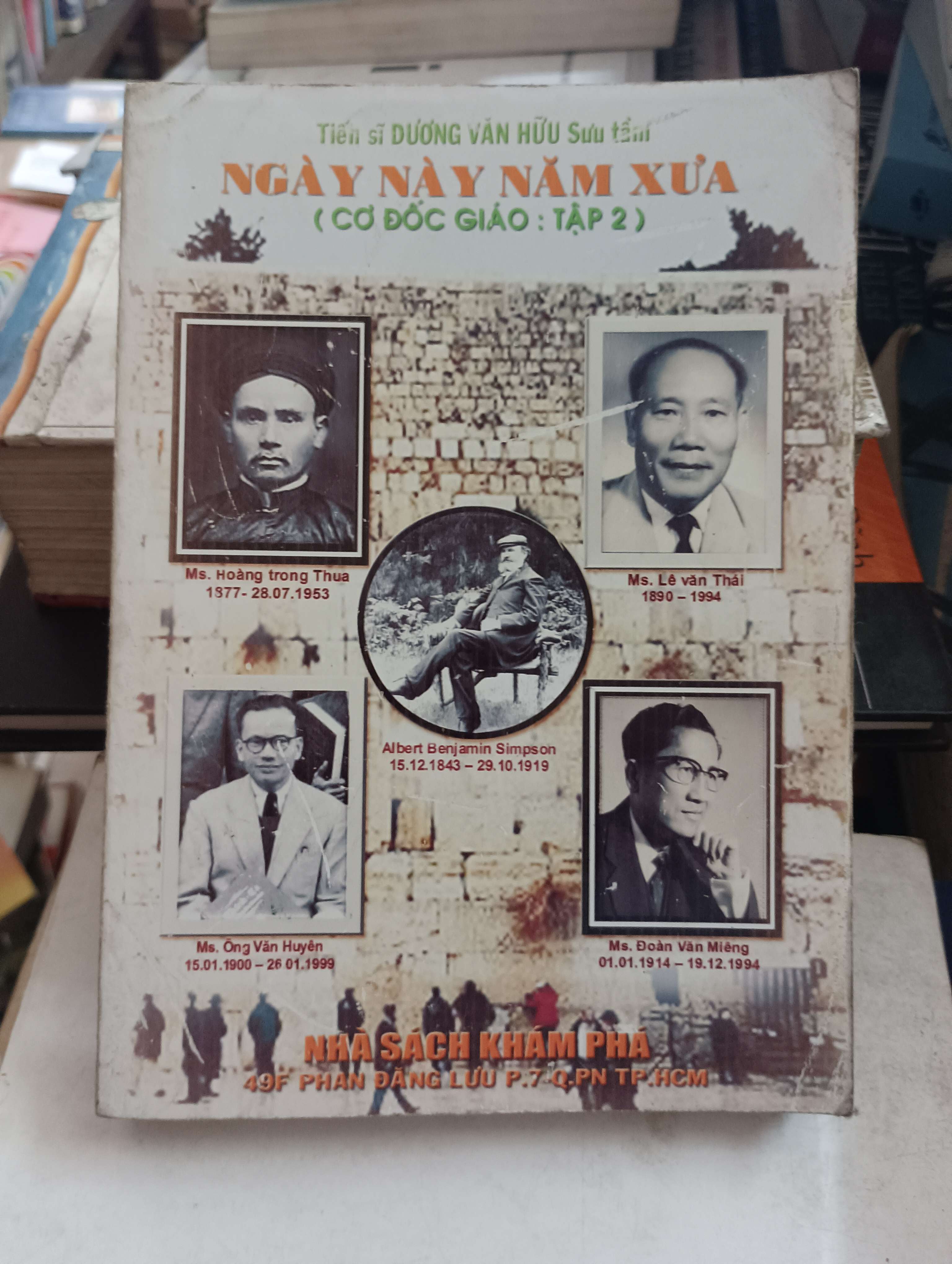 Ngày này năm xưa (Cơ đốc giáo: Tập 2) - Tiến sĩ Dương Văn Hữu Mới 80% (Sách tôn giáo - tâm linh) OKB-K8T4