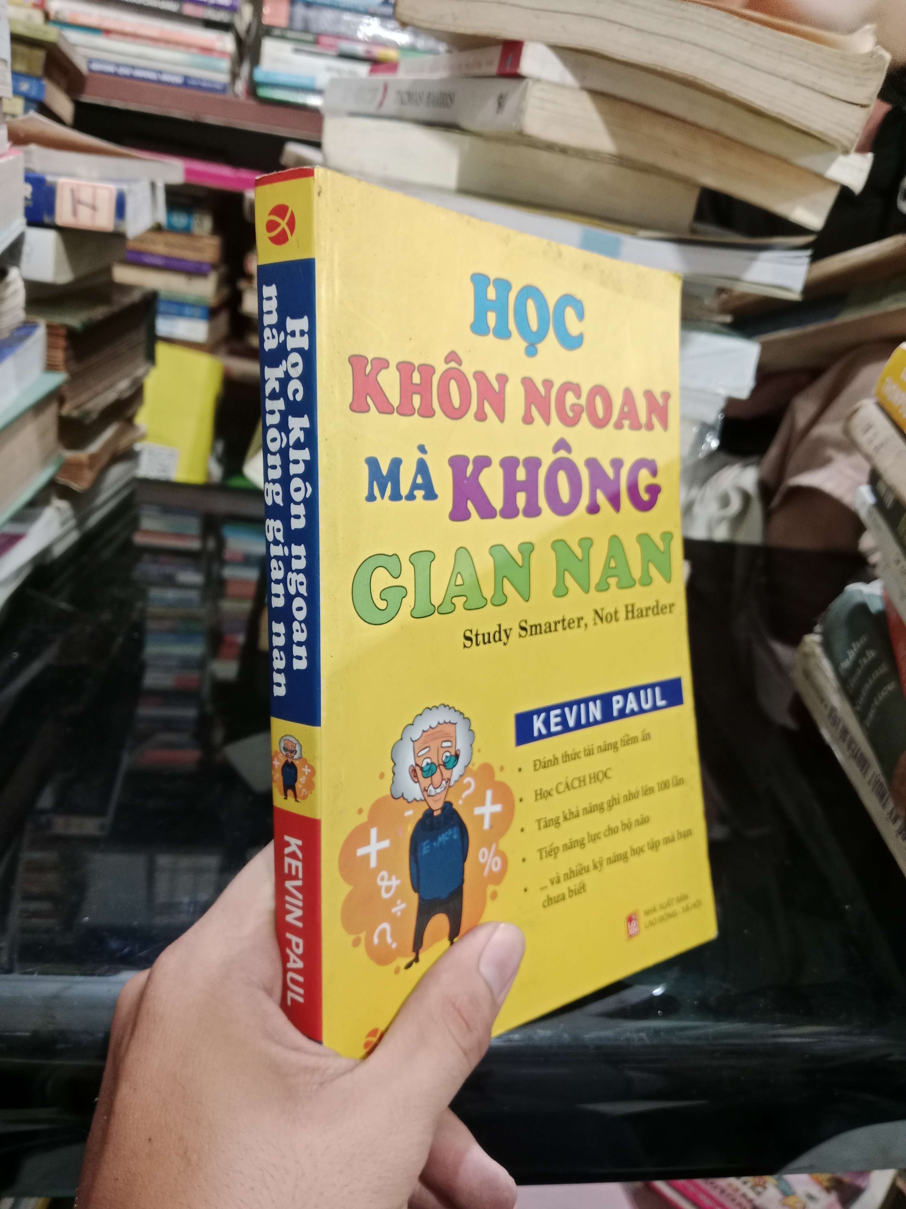 Học khôn ngoan mà không gian nan - Kevin Paul 2008 mới 70%, có chữ, gạch chân (Sách kỹ năng) KSX