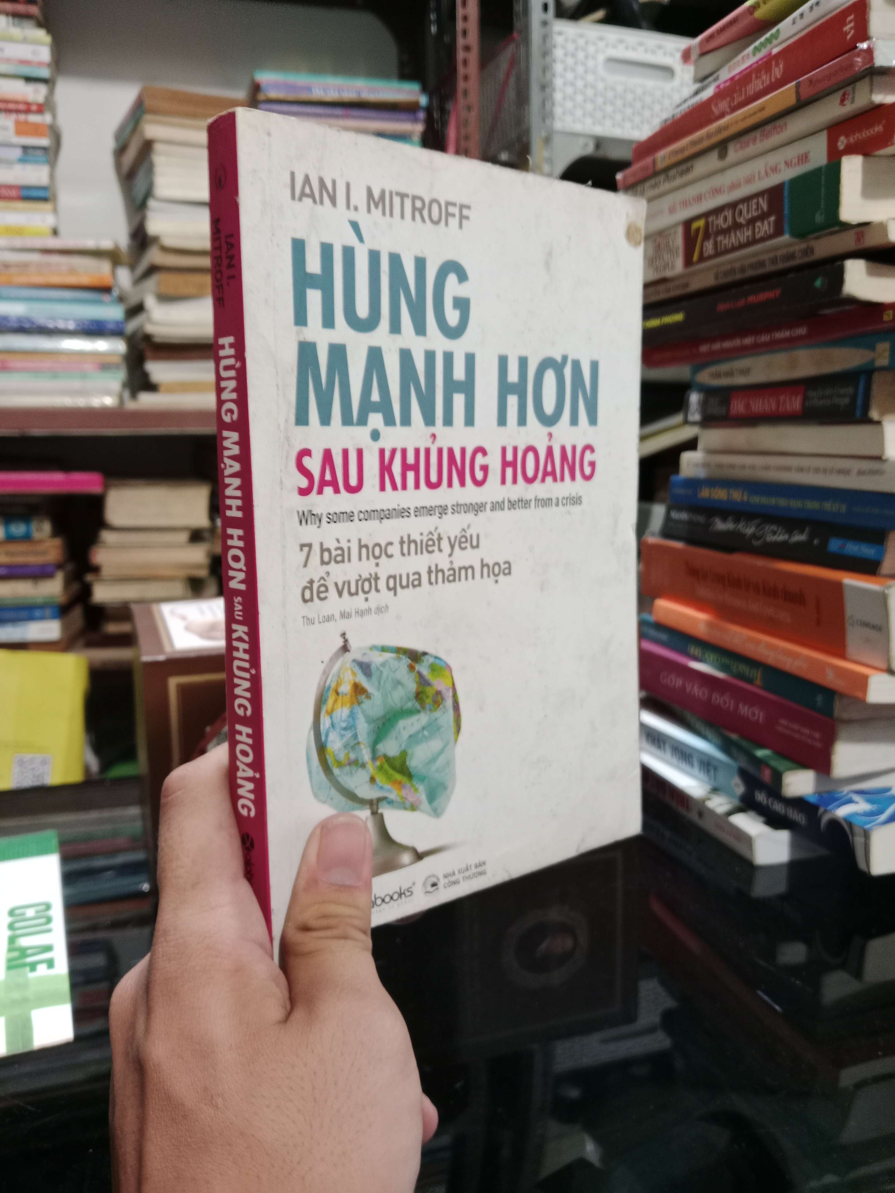 Hùng mạnh hơn sau khủng hoảng - Ian I. Mitroff 2020 mới 80% (Quản trị - lãnh đạo) KSX