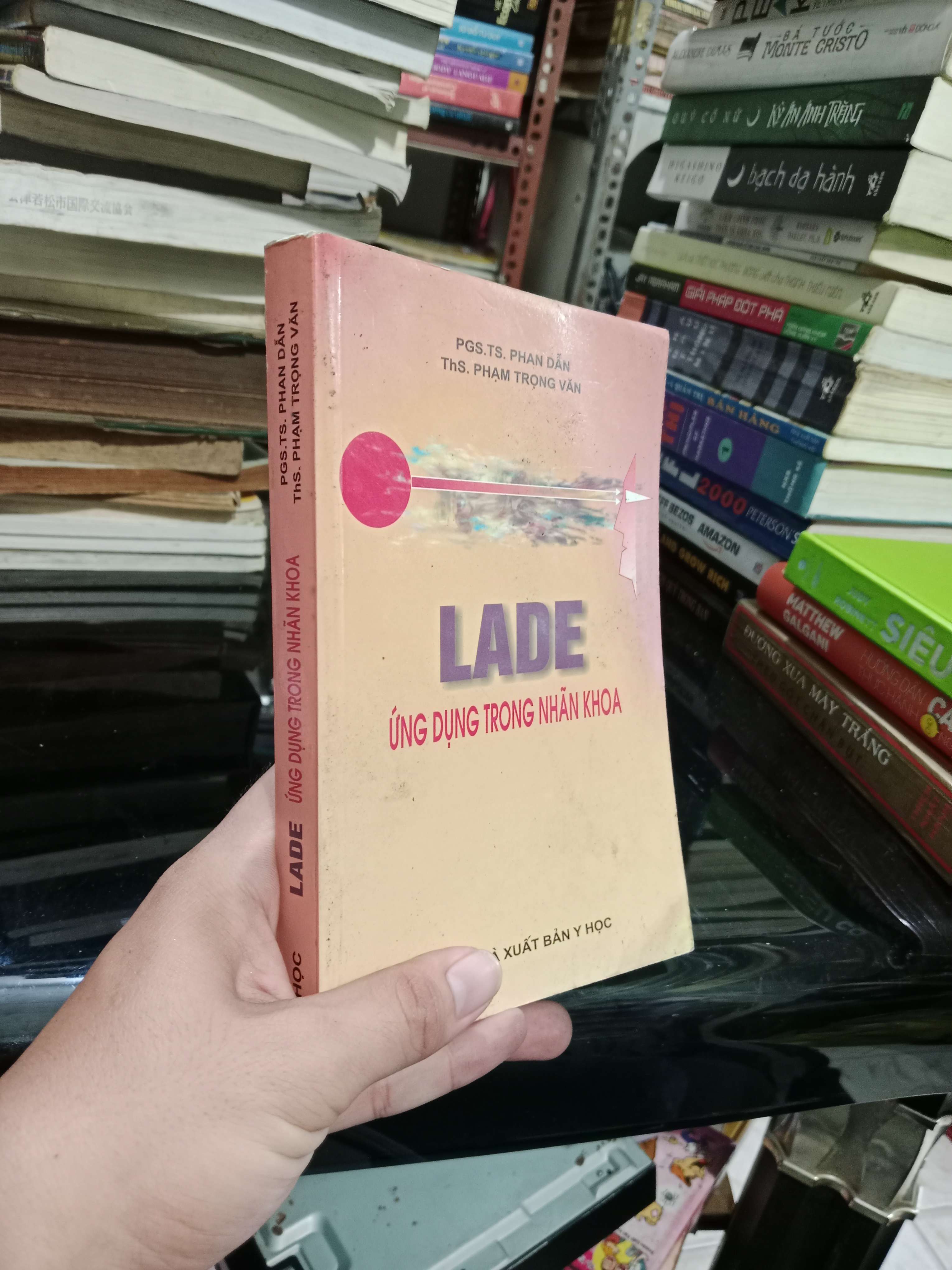 Lade ứng dụng trong nhãn khoa - Phan Dẫn, Phạm Trọng Văn 2003 mới 80% (Giáo trình đại học - cao đẳng) KSX