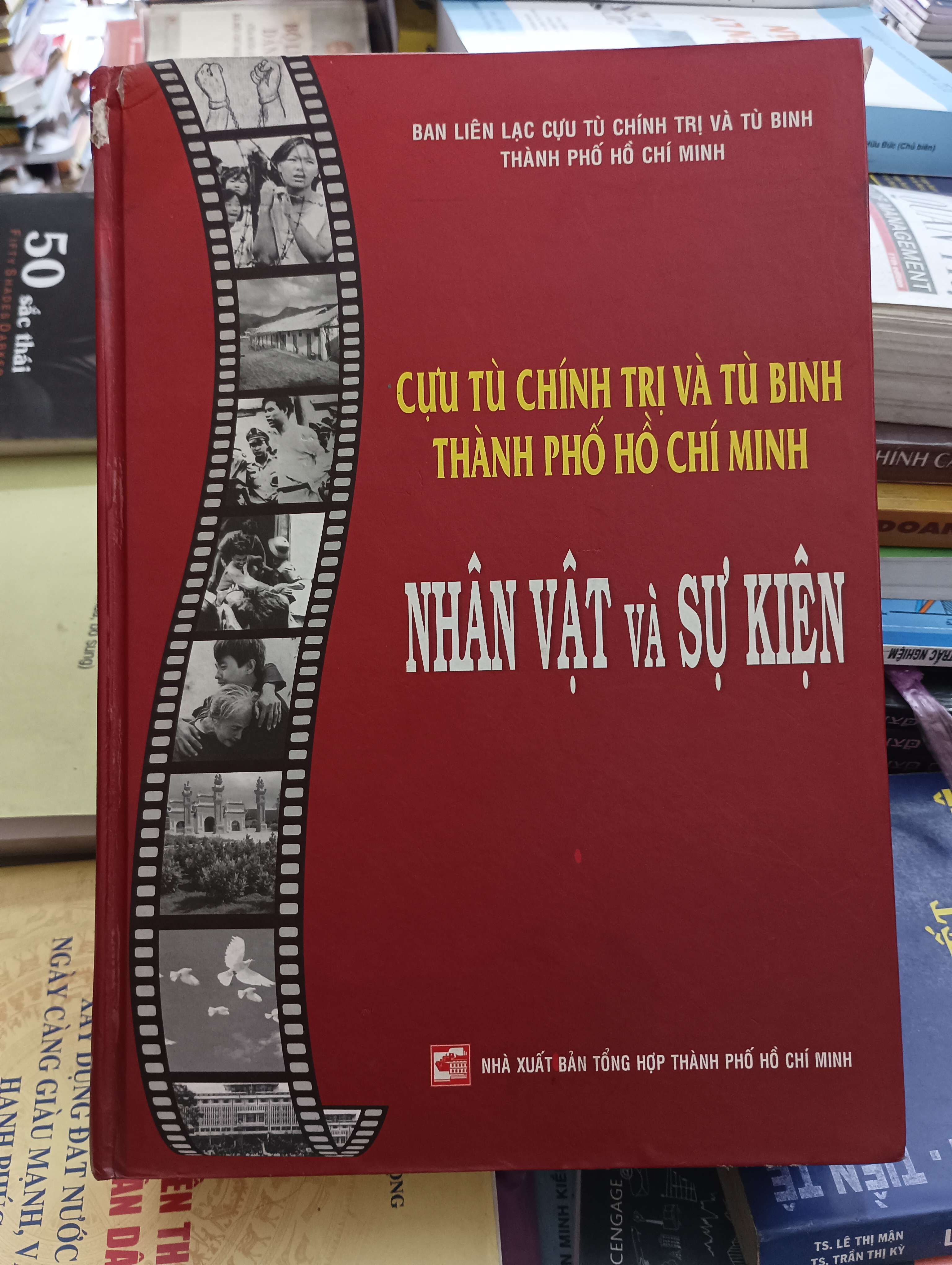 Cựu tù chính trị và tù binh Thành phố Hồ Chí Minh - Nhân vật và sự kiện 2013 Mới 80% (Lịch sử Việt Nam) OKB-K8T1