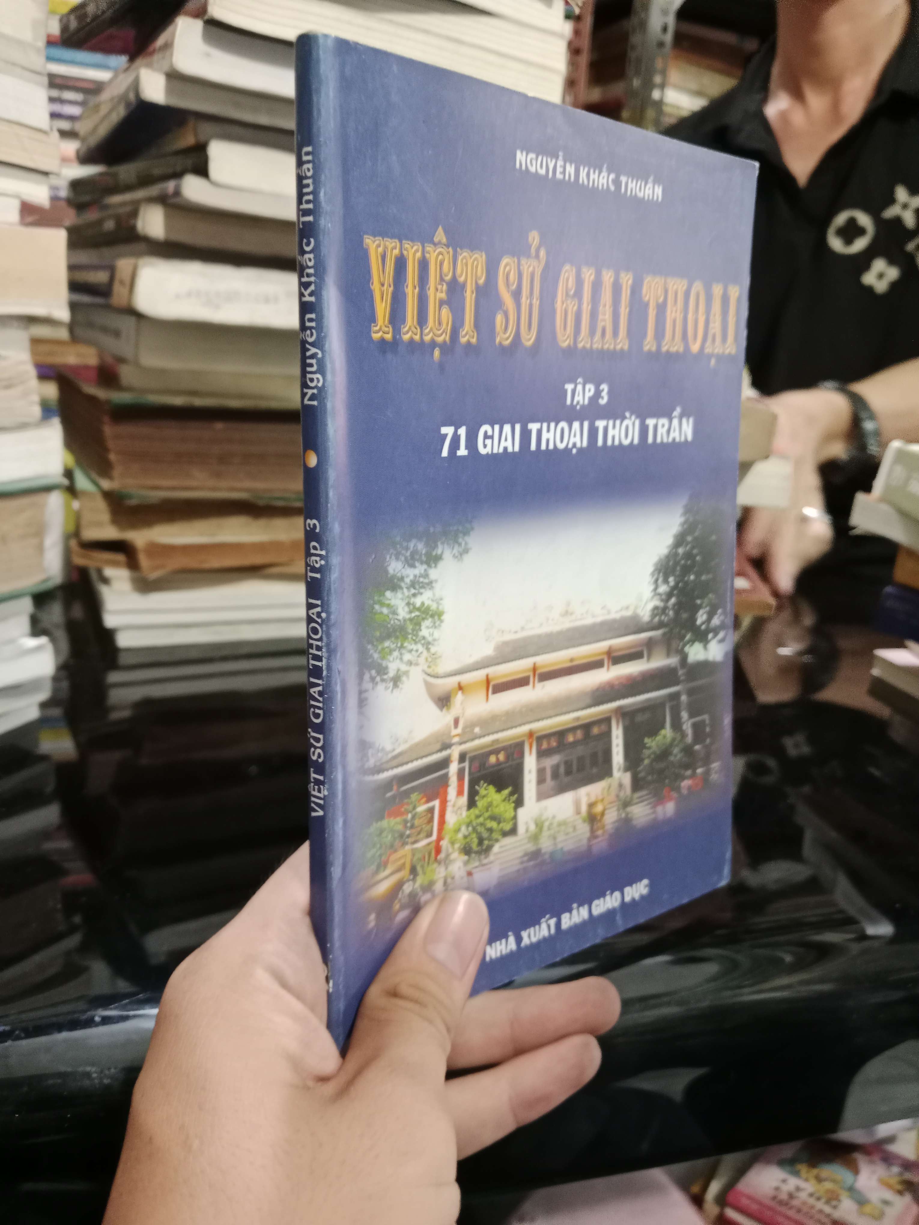 Việt sử giai thoại tập 3: 71 Giai thoại thời Trần - Nguyễn khắc Thuần 2004 mới 80% (Sách lịch sử - triết học) KSX