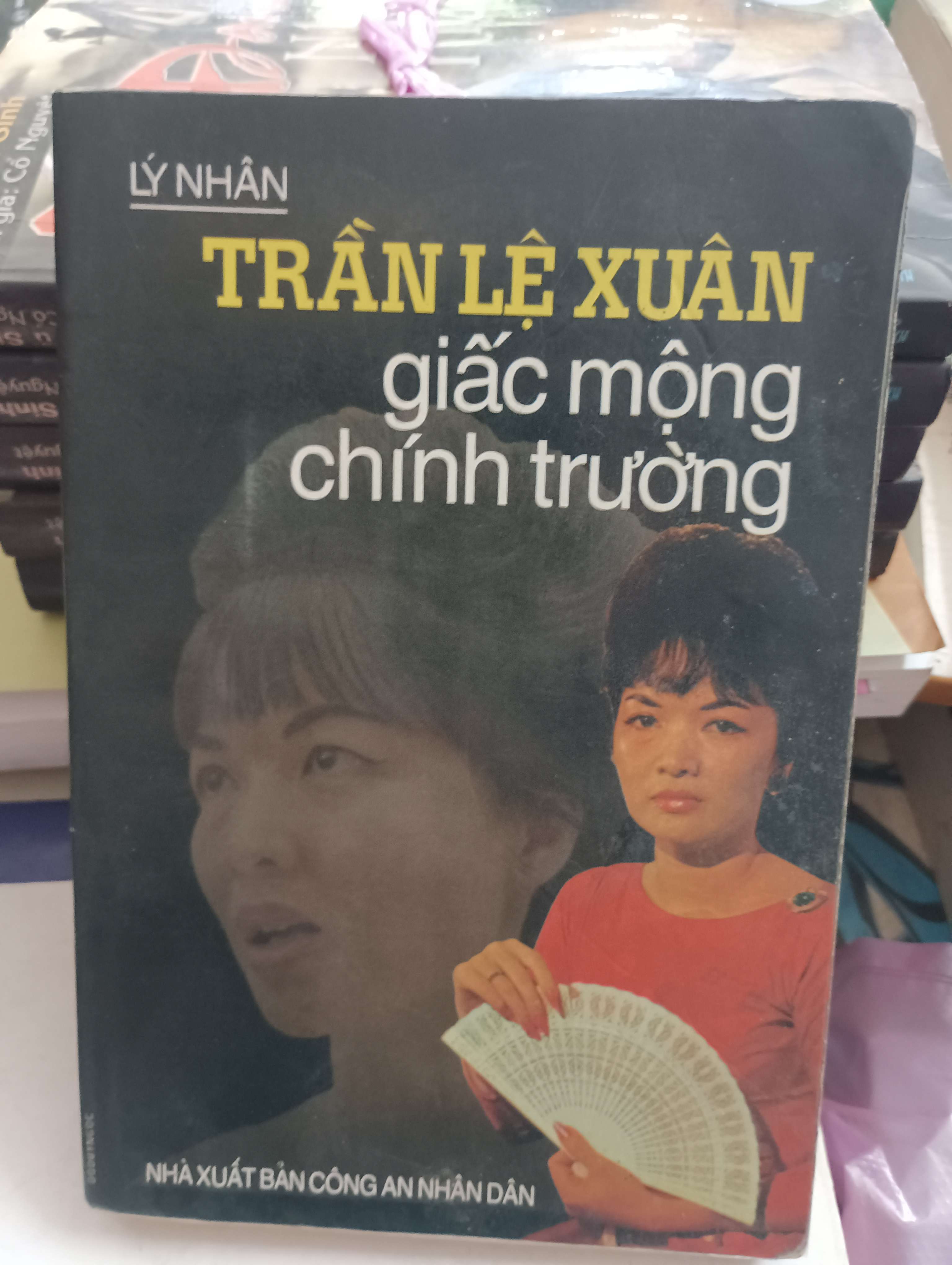 Trần Lệ Xuân - Giấc mộng chính trường - Lý Nhân 1997 Mới 80% (Sách văn học) OKB-K8T2
