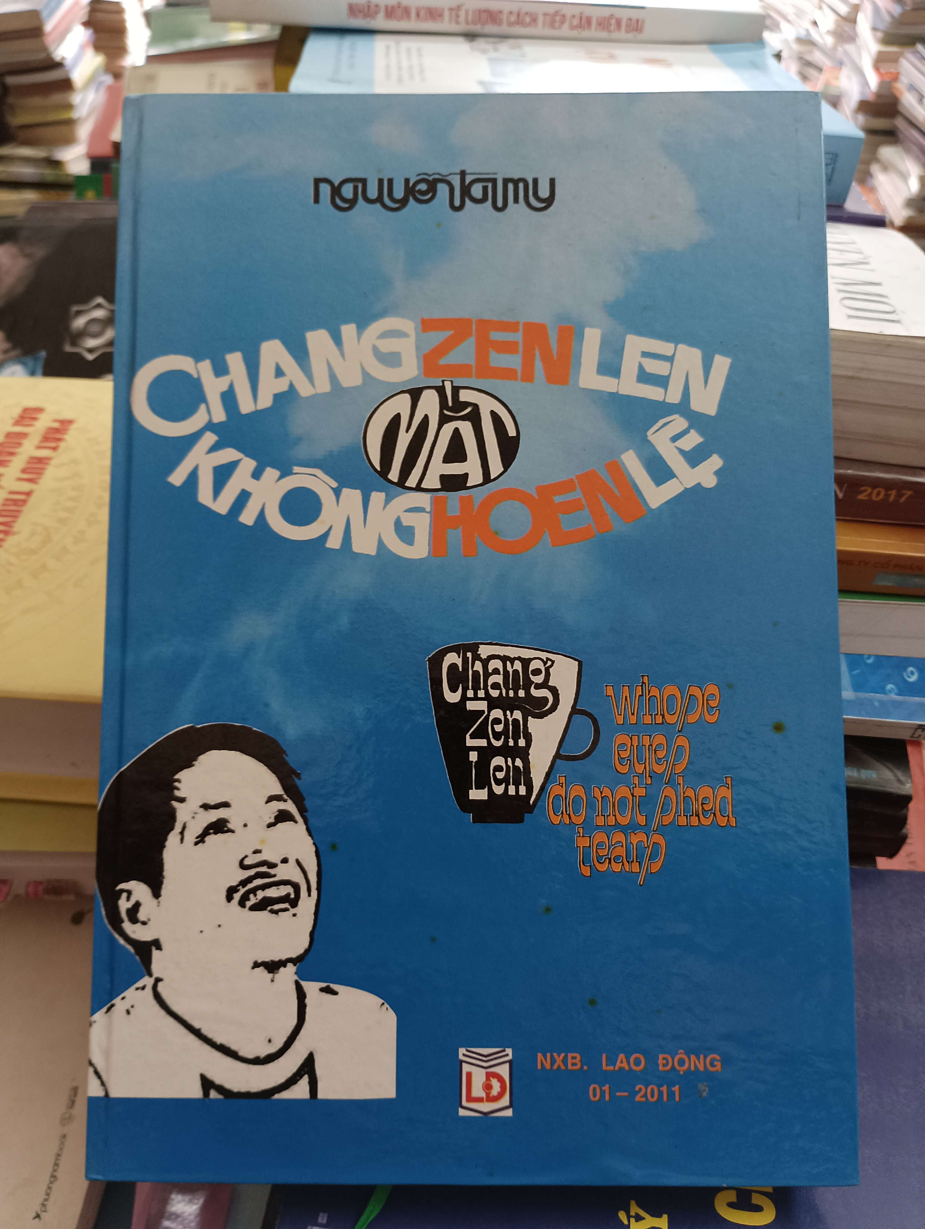 Chang Zen Len - Mắt Không Hoen Lệ (Nguyễn Tài My) 2011 Mới 80% (thơ - ca dao - tục ngữ) OKB-K8T1