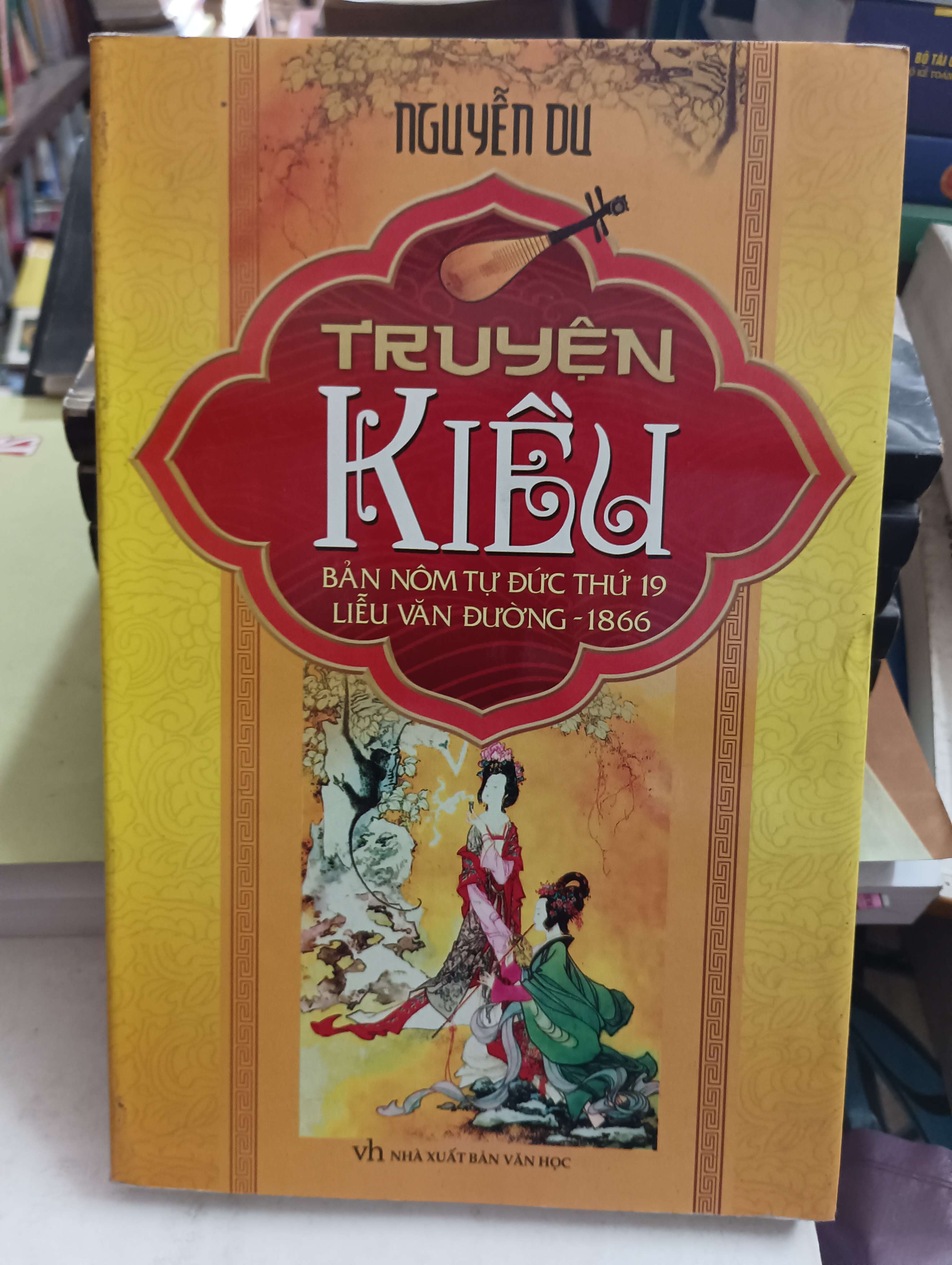 Truyện Kiều (Bản Nôm Tự Đức thứ 19 - Liễu Văn Đường 1866) - Nguyễn Du 2010 Mới 80% (Văn học Việt Nam) OKB-K8T2