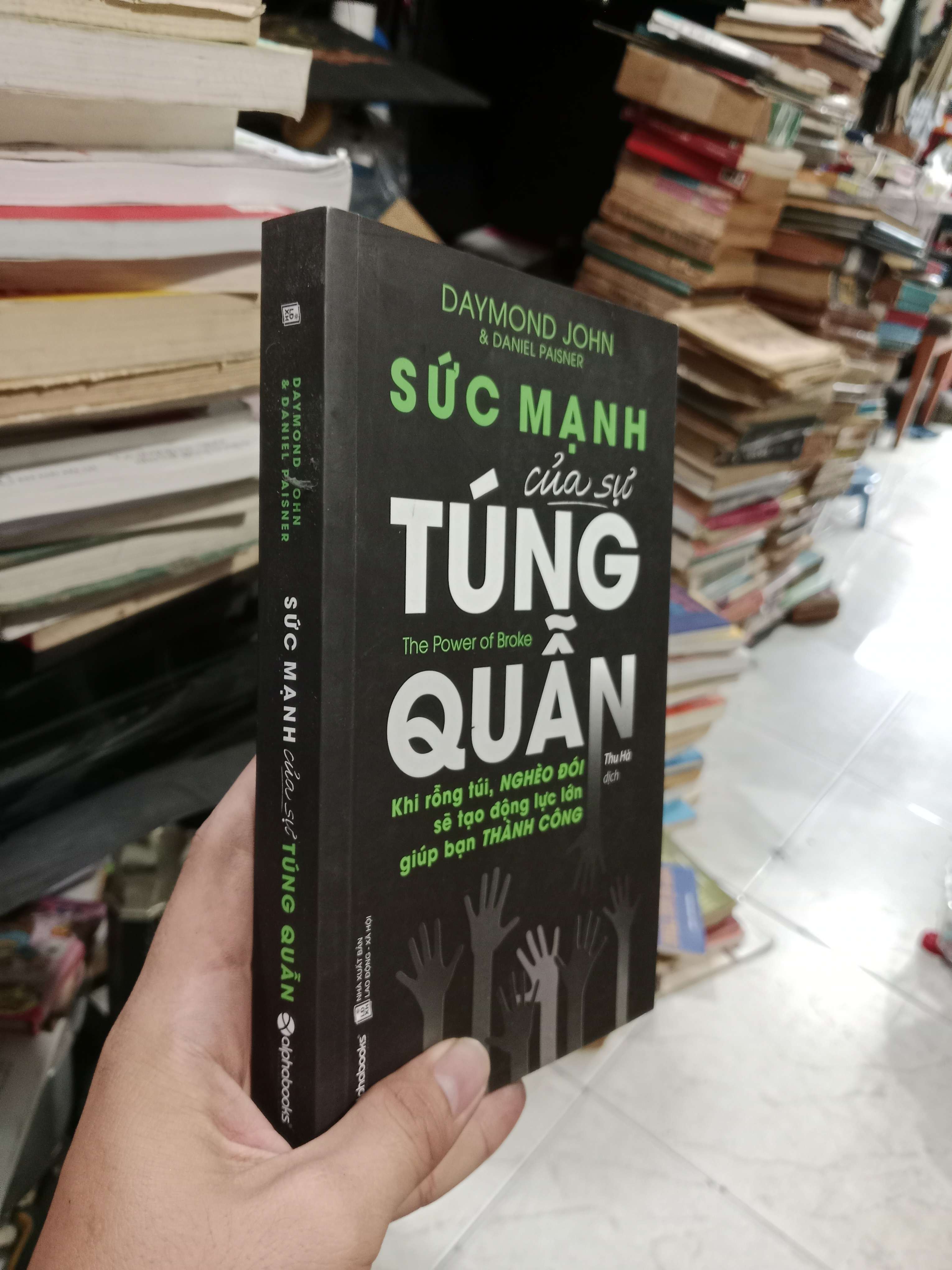 Sức mạnh của sự túng quẫn - Daymond John 2020 mới 70%, gạch chân (Sách kỹ năng) KSX