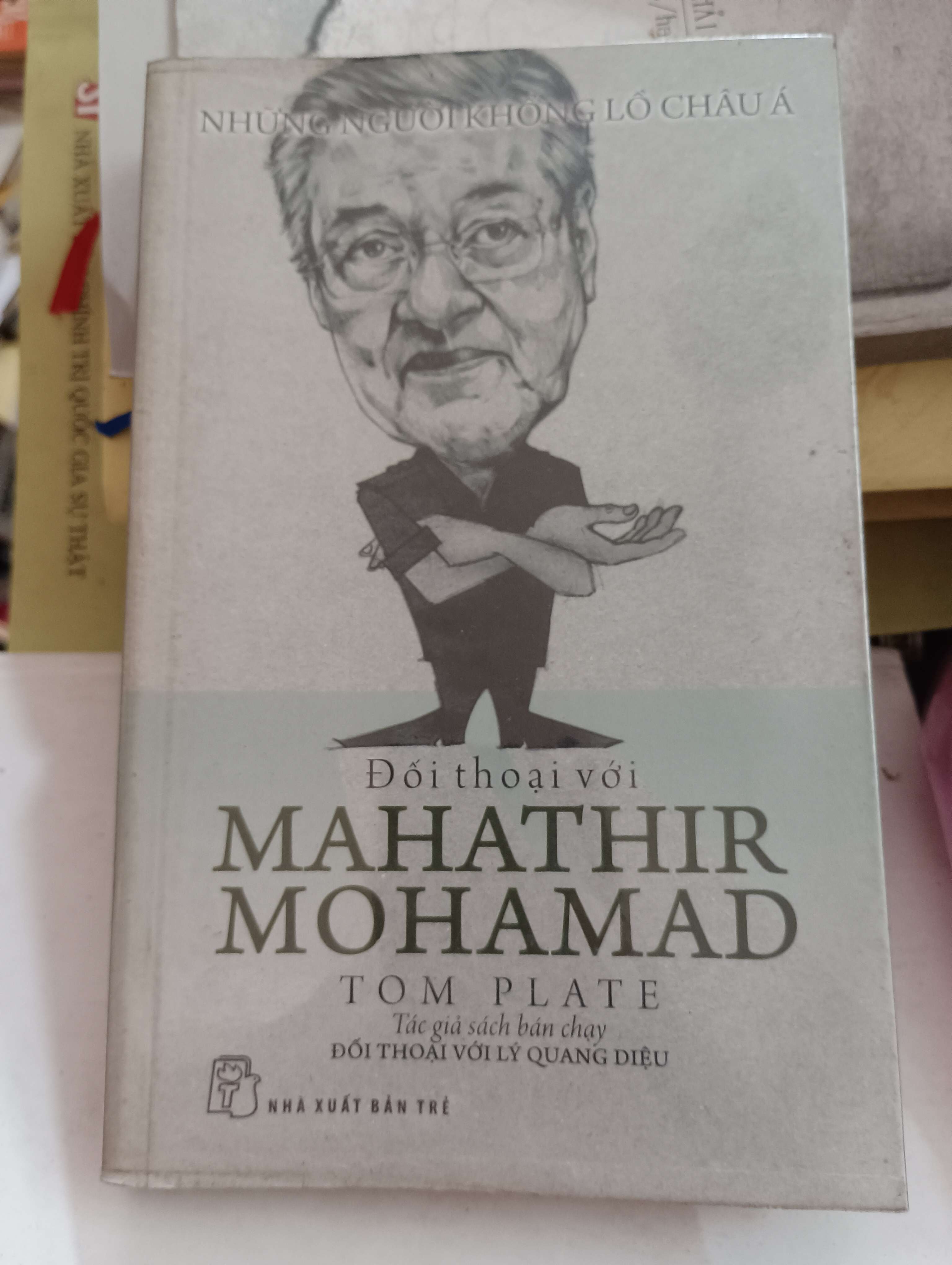 Đối thoại với Mahathir Mohamad (Những người khổng lồ châu Á) - Tom Plate 2013 Mới 80% (Sách chính trị - pháp lý) OKB-K8T3