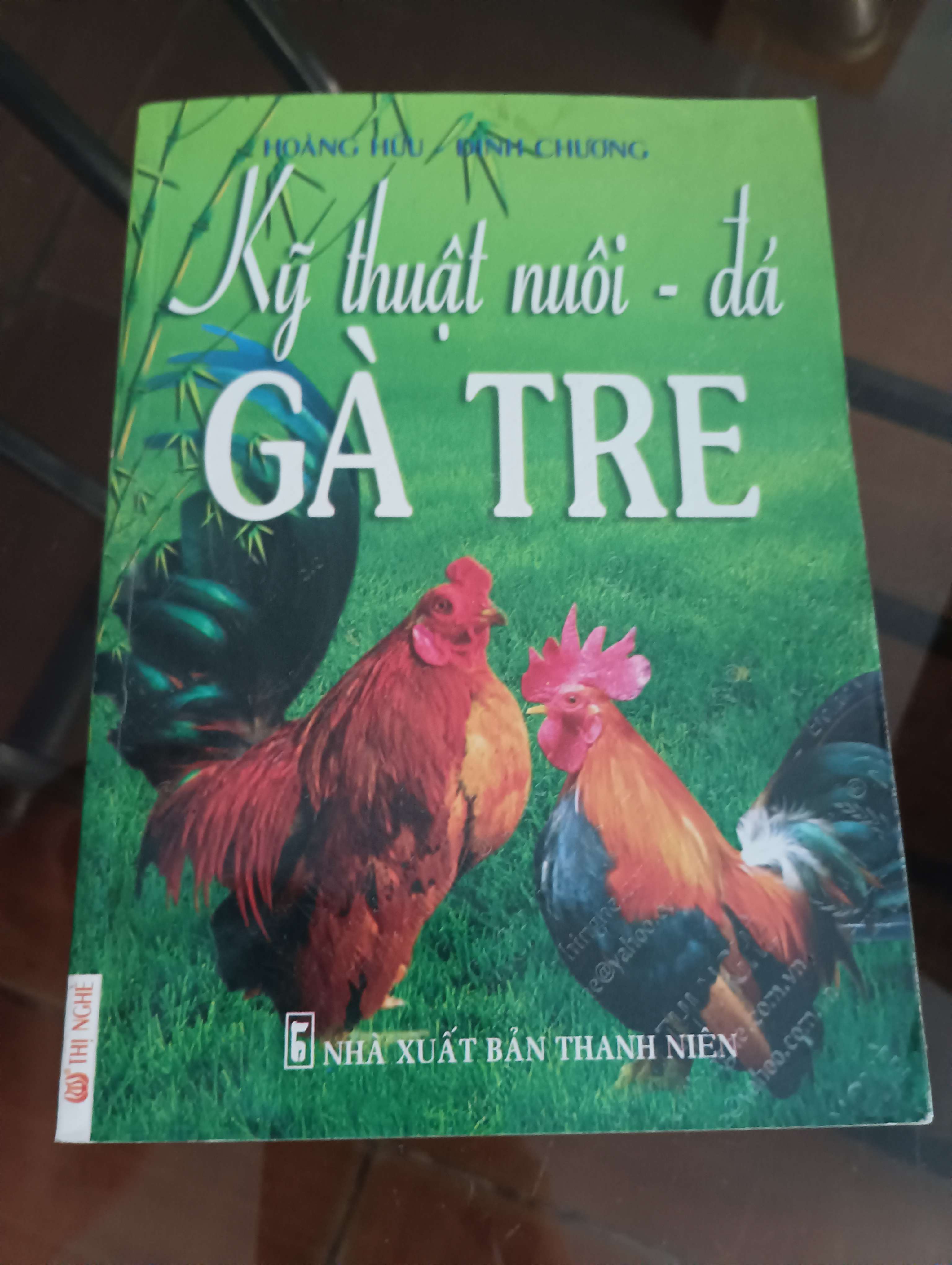 Kỹ thuật nuôi - đá gà tre - Hoàng Hữu - Đình Chương 2016 (Sách kiến thức tổng hợp) VAVO