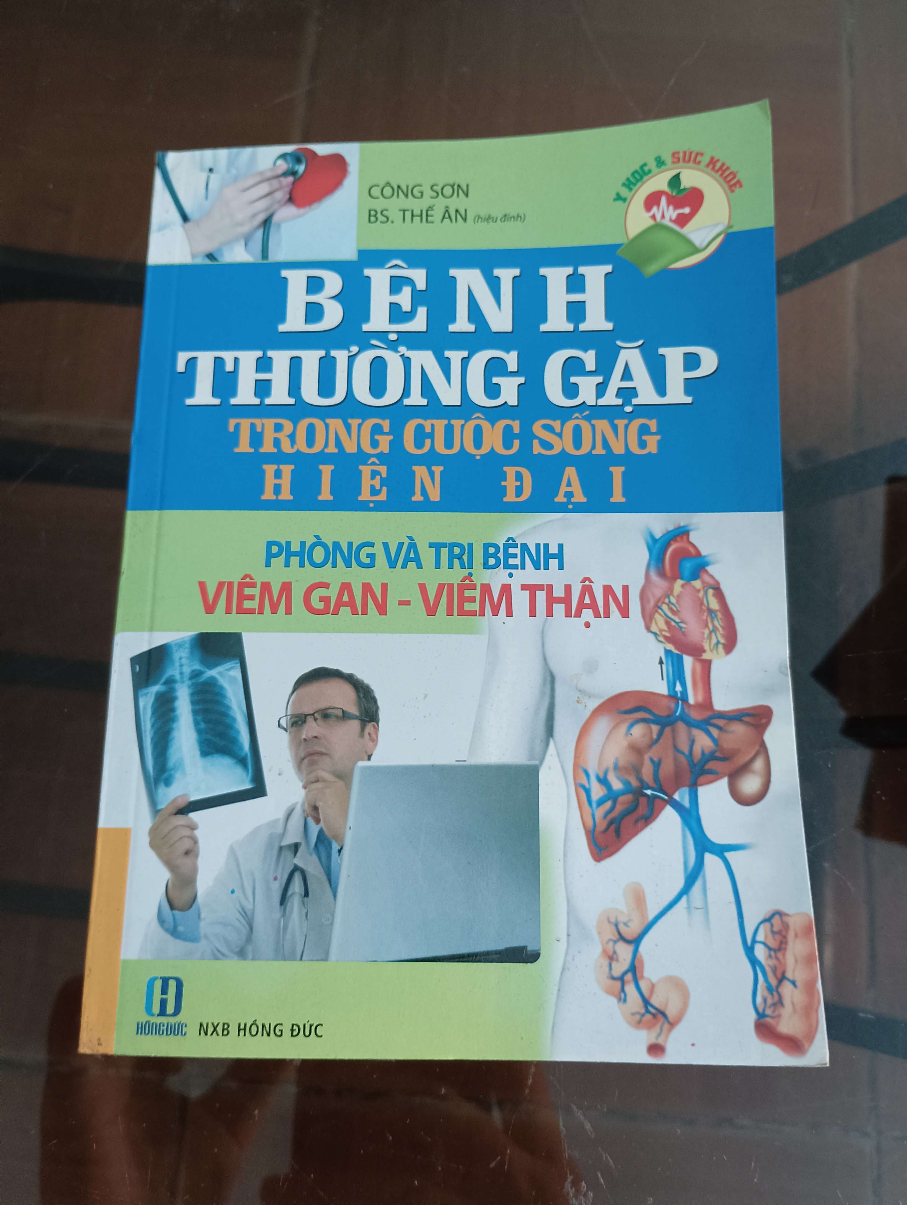 Bệnh thường gặp trong cuộc sống hiện đại - Phòng và trị bệnh viêm gan - viêm thận - Công Sơn (BS. Thế Ân hiệu đính) 2013 (Sách Y học - Sức khỏe - Thể thao) VAVO