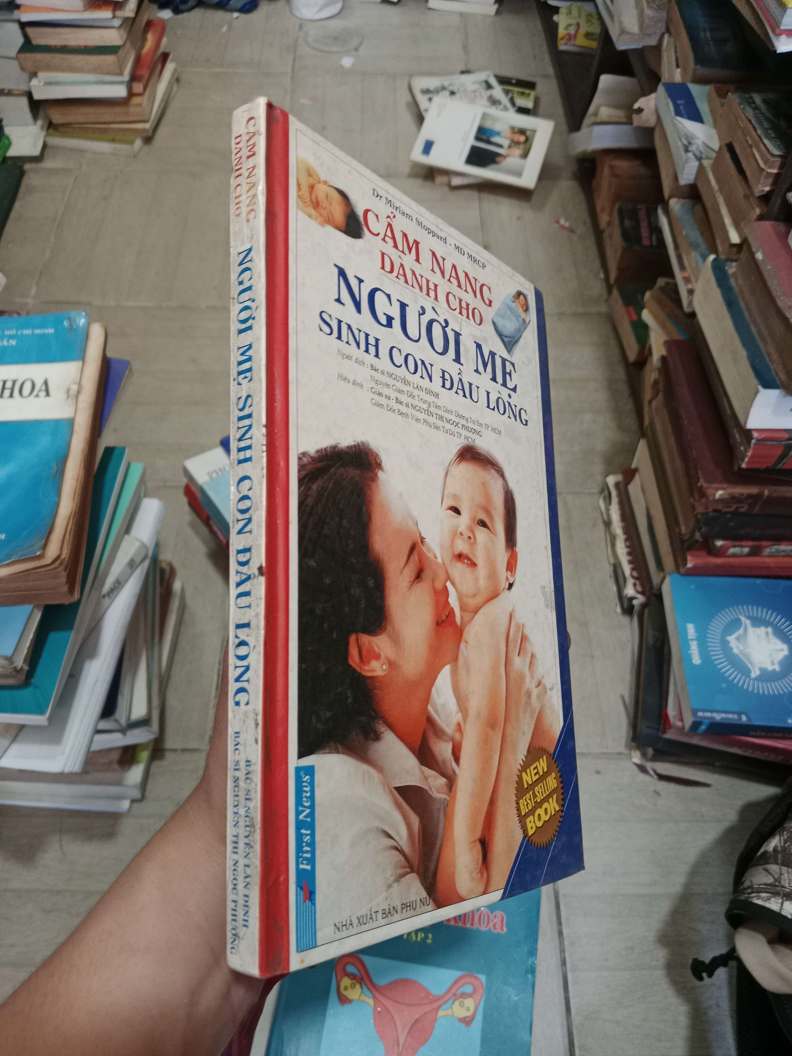 Cẩm Nang Dành Cho Người Mẹ Sinh Con Đầu Lòng - Dr. Miriam Stoppard - MD MRCP 2008 Mới 80% (Sách Y học - Sức khỏe - Thể thao) OKB-K4T2