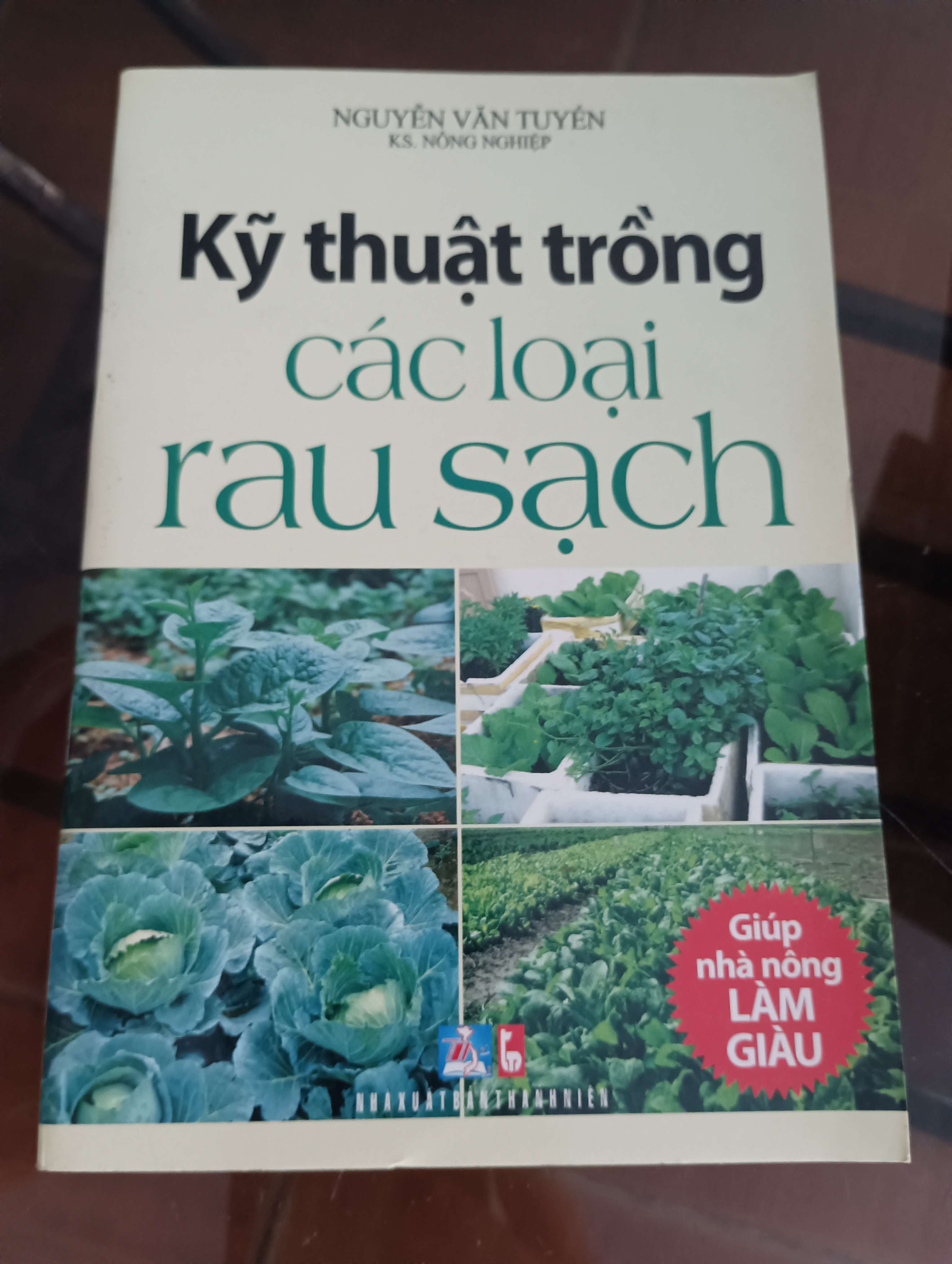 Kỹ thuật trồng các loại rau sạch - Nguyễn Văn Tuyến 2012 (Sách kiến thức tổng hợp) VAVO