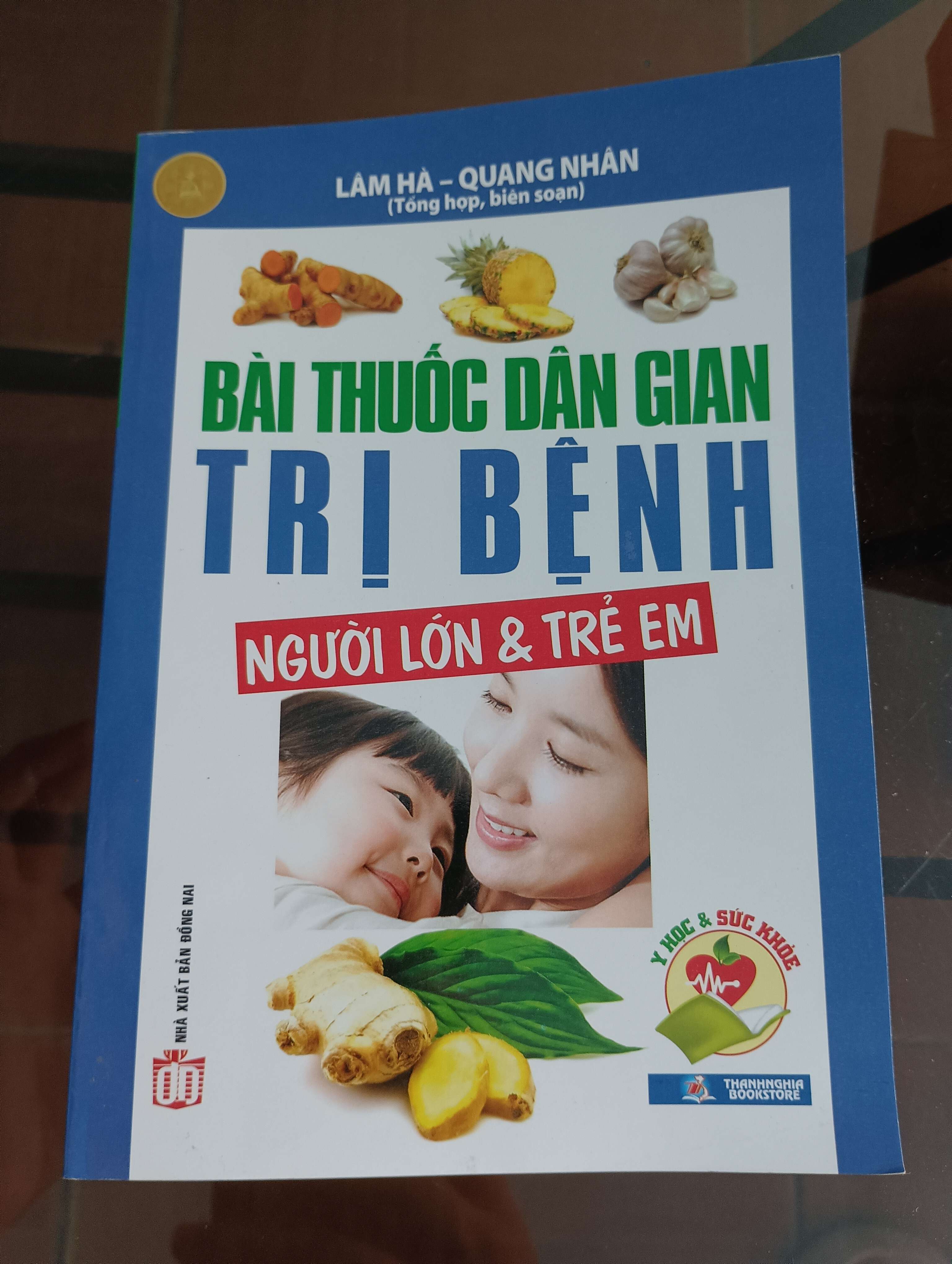 Bài thuốc dân gian trị bệnh người lớn & trẻ em - Lâm Hà – Quang Nhân 2014 (Sách kiến thức tổng hợp) VAVO