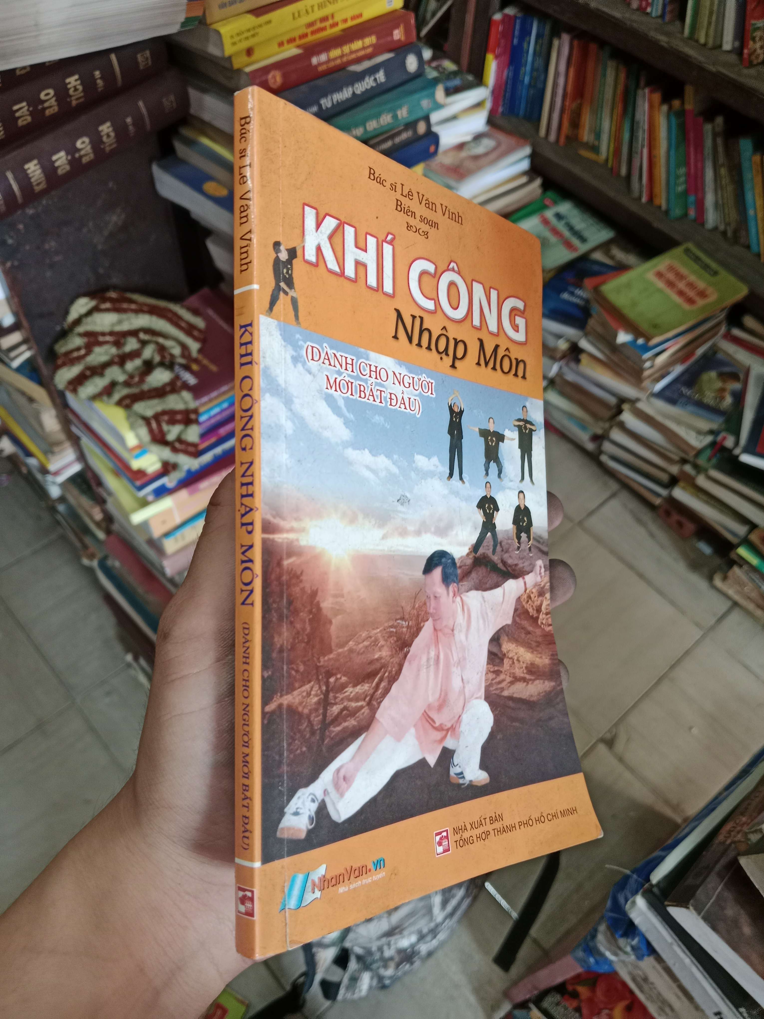 Khí công nhập môn (Dành cho người mới bắt đầu) - Bác sĩ Lê Văn Vinh 2014 Mới 80% (Sách Y học - Sức khỏe - Thể thao) OKB-K4T3