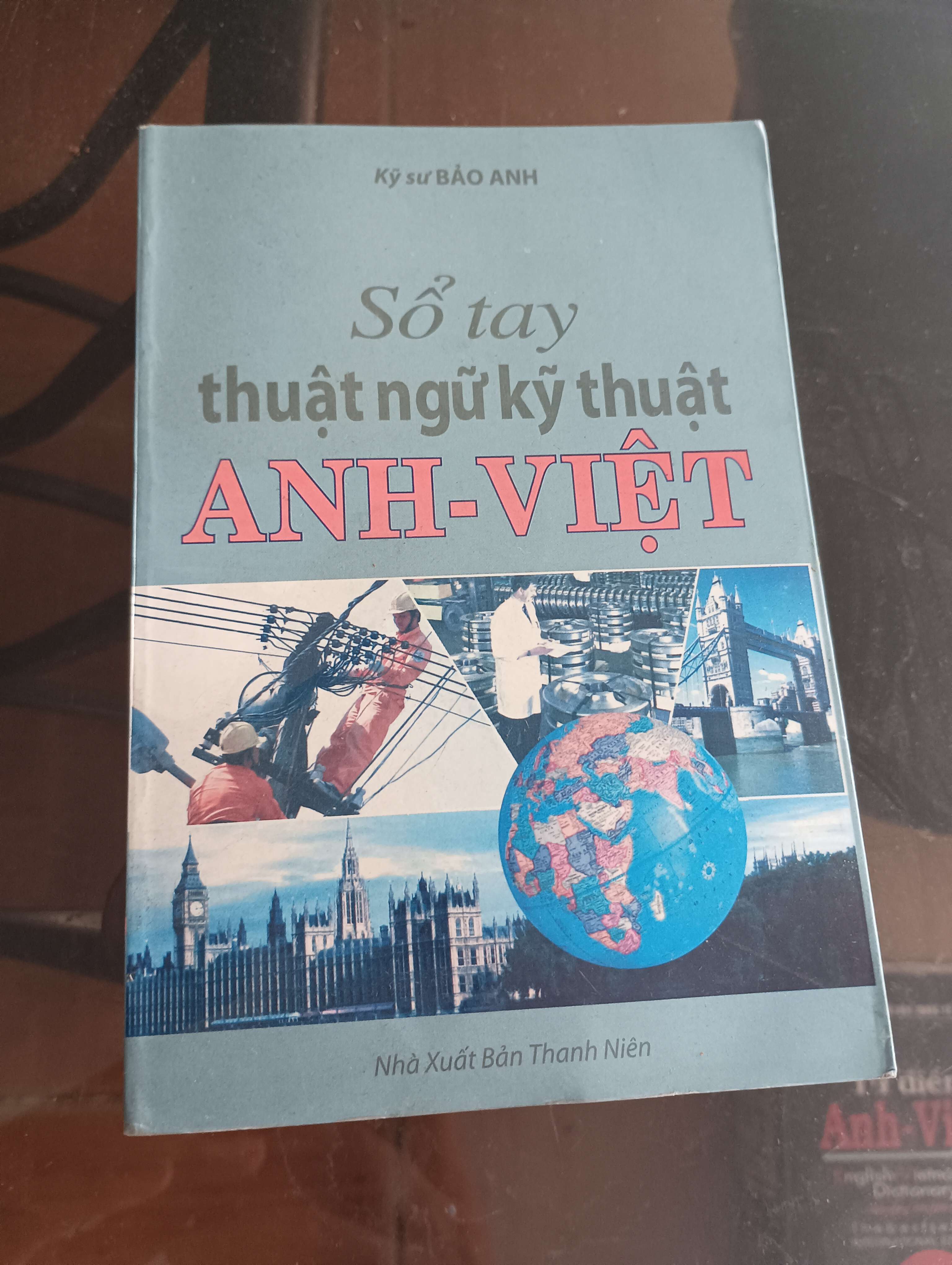 Sổ tay thuật ngữ kỹ thuật Anh - Việt - Kỹ sư Bảo Anh 2010 (Từ điển) VAVO