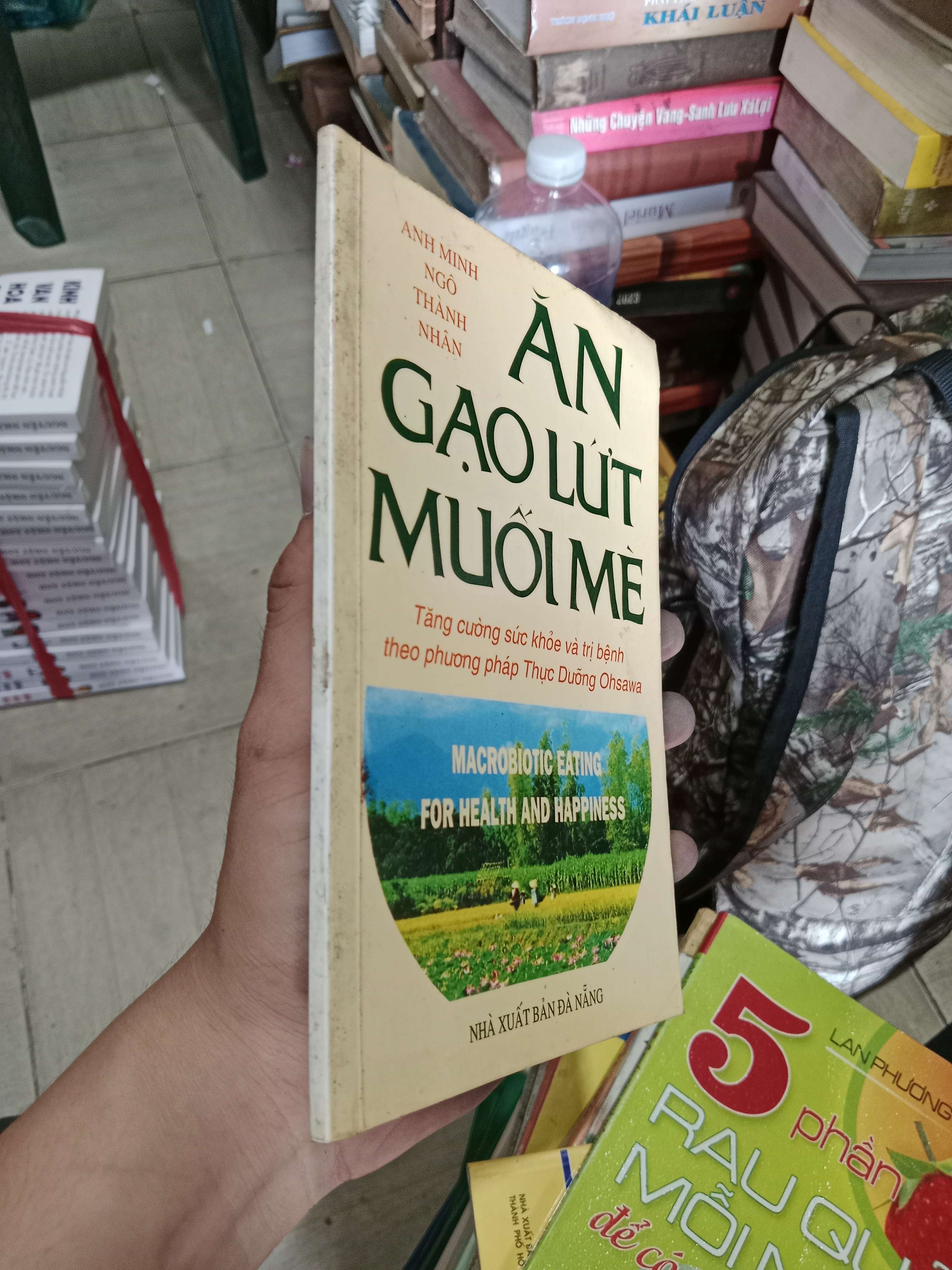 Tên sách: Ăn gạo lứt muối mè - Tăng cường sức khỏe và trị bệnh theo phương pháp Thực dưỡng Ohsawa - Anh Minh, Ngô Thành Nhân 2005 Mới 80% (Sách kiến thức tổng hợp) OKB-K4T3