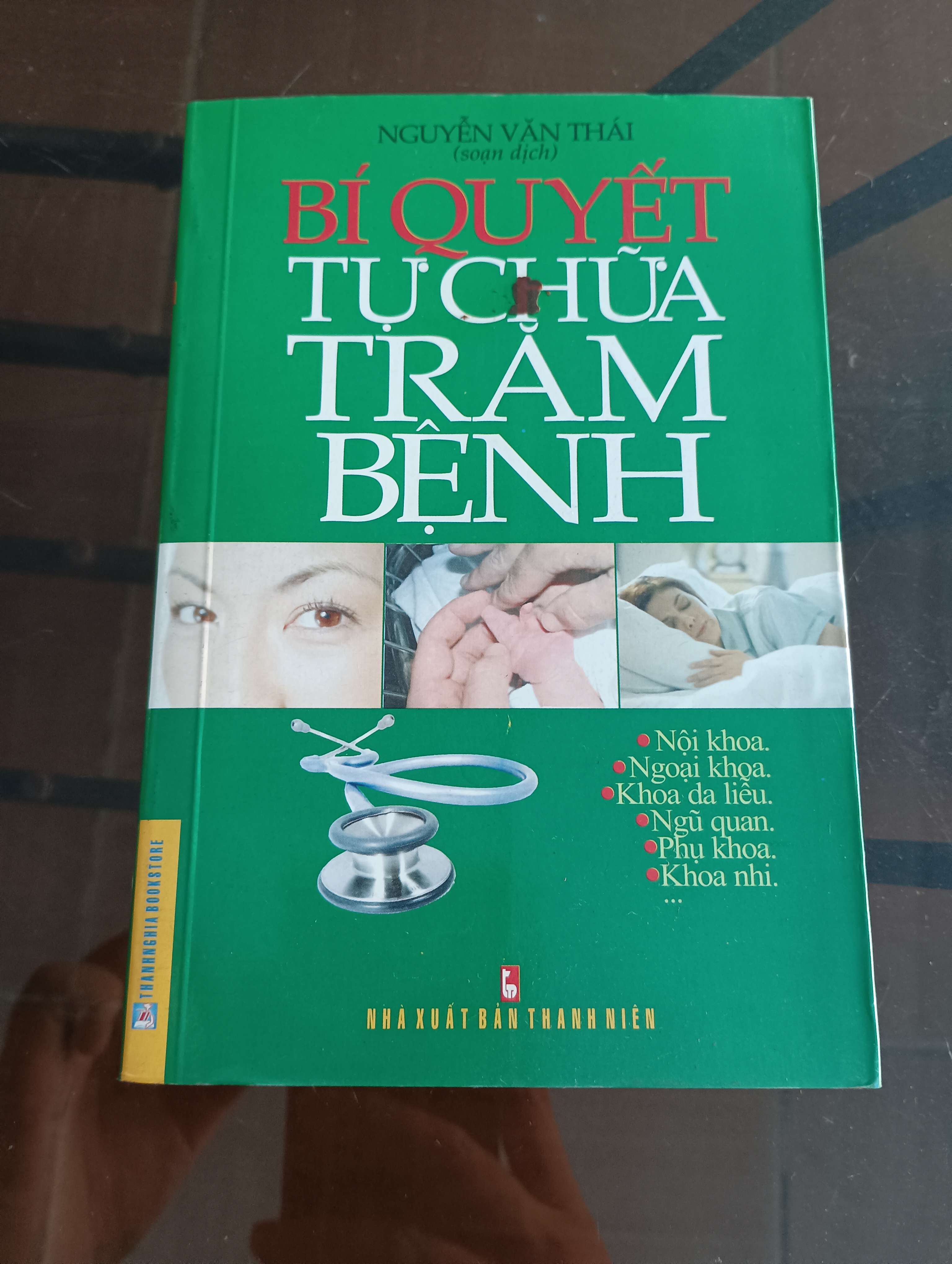 Bí Quyết Tự Chữa Trăm Bệnh - Nguyễn Văn Thái 2007 (Sách kiến thức tổng hợp) VAVO