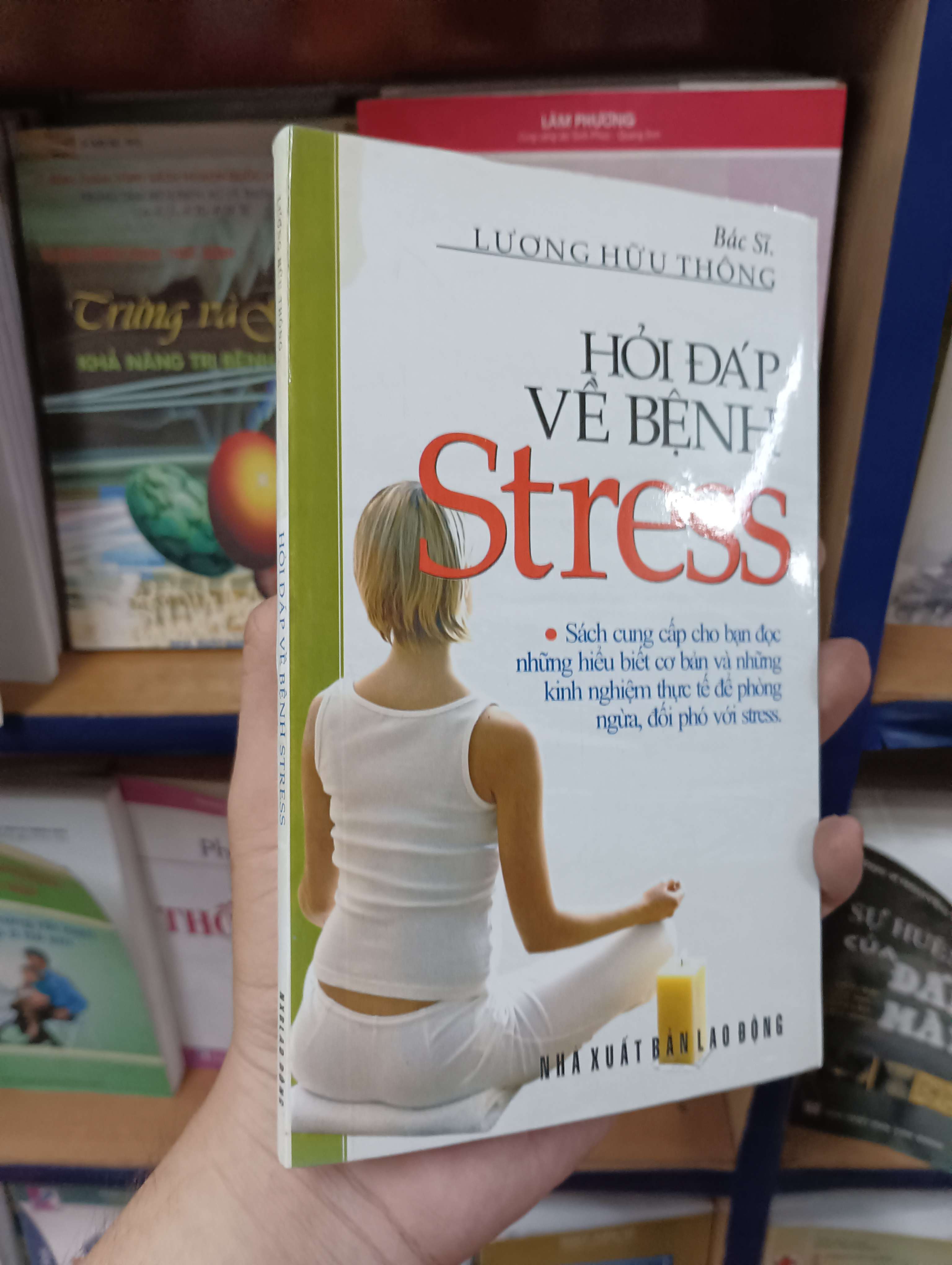 Hỏi Đáp Về Bệnh Stress - Bác sĩ Lương Hữu Thông 2006 (Sách Y học - Sức khỏe - Thể thao) VAVO