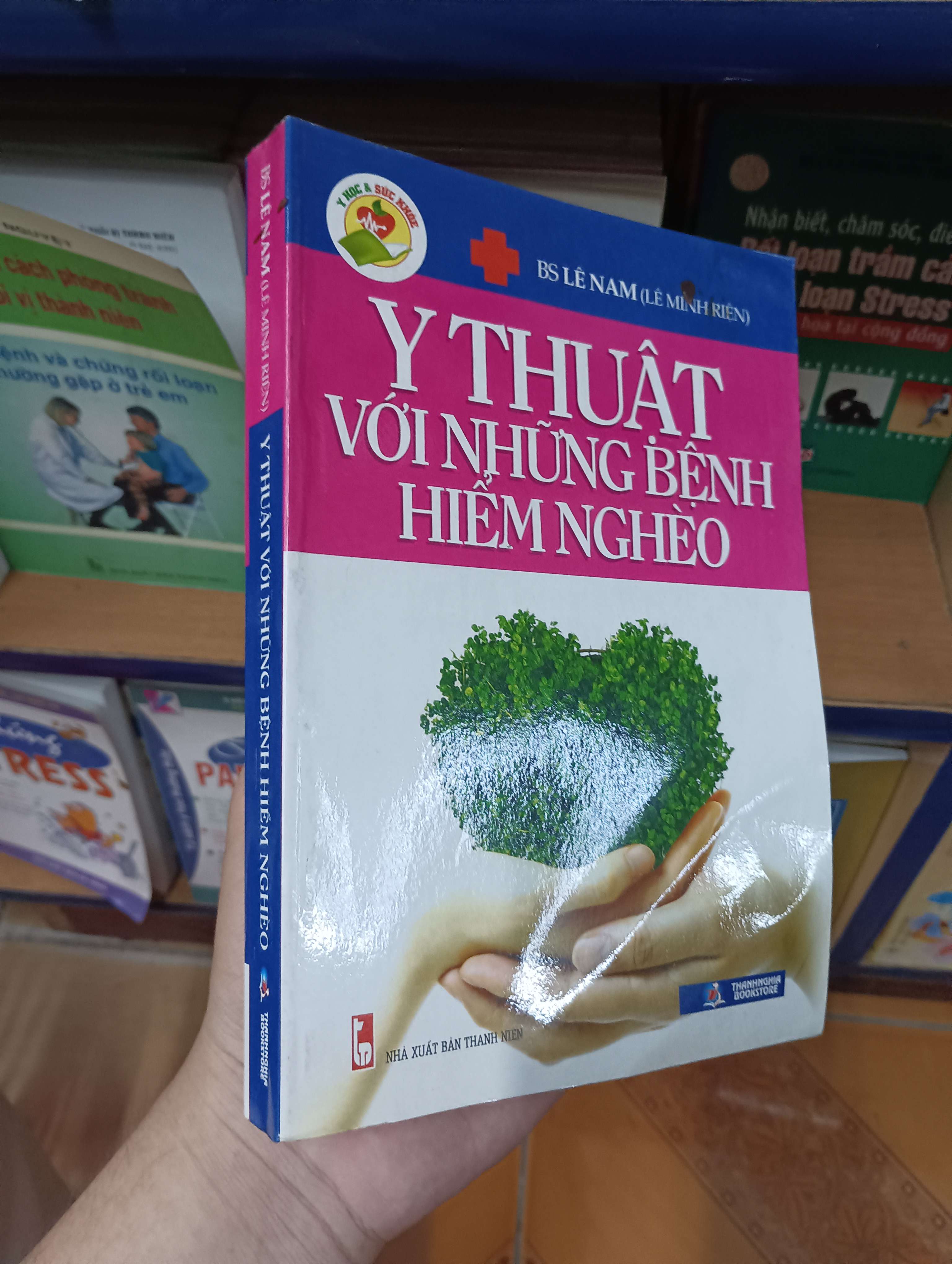 Y Thuật Với Những Bệnh Hiểm Nghèo - BS Lê Nam 2013 (Sách Y học - Sức khỏe - Thể thao) VAVO