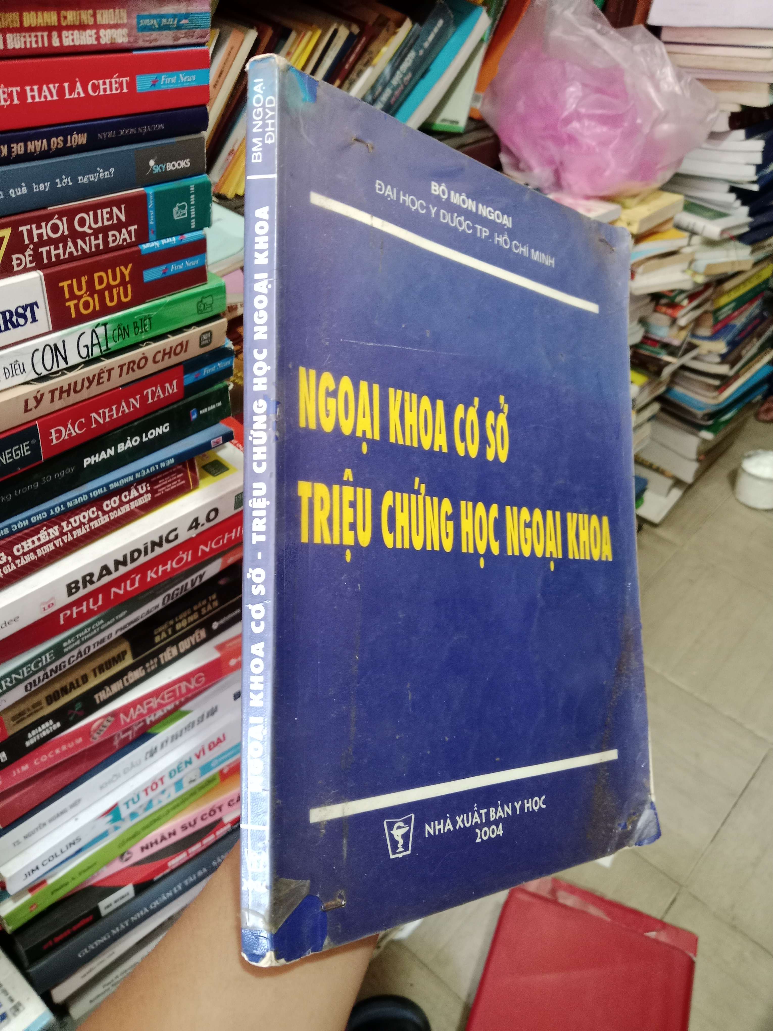 Ngoại Khoa Cơ Sở - Triệu Chứng Học Ngoại Khoa 02 Mới 80% (Sách giáo khoa - giáo trình) OKB-K4T1