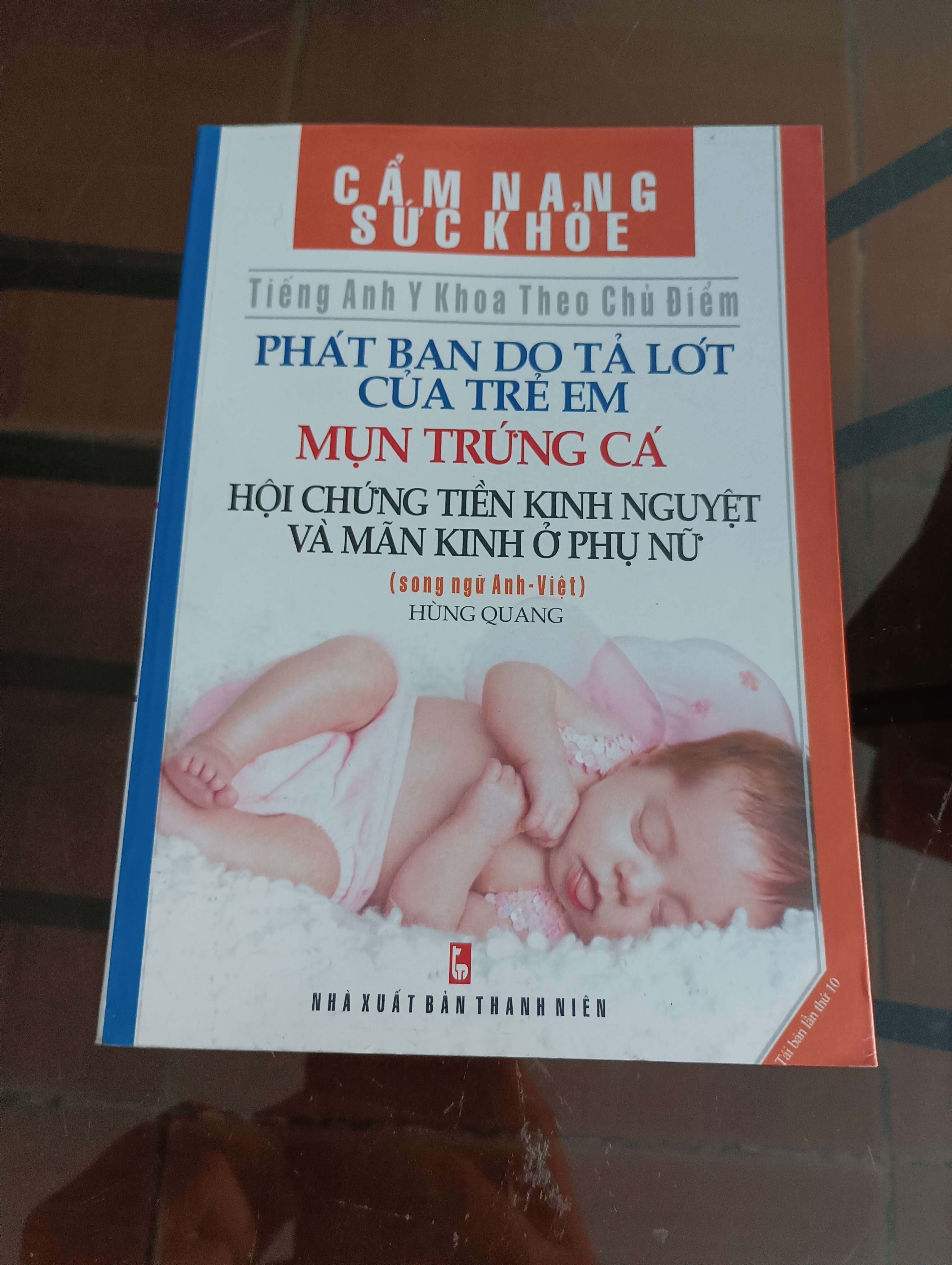 Phát ban do tả lót của trẻ em, Mụn trứng cá, Hội chứng tiền kinh nguyệt và mãn kinh ở phụ nữ (Cẩm nang sức khỏe - Tiếng Anh y khoa theo chủ điểm) - Hùng Quang 2011 (Sách Y học - Sức khỏe - Thể thao) VAVO