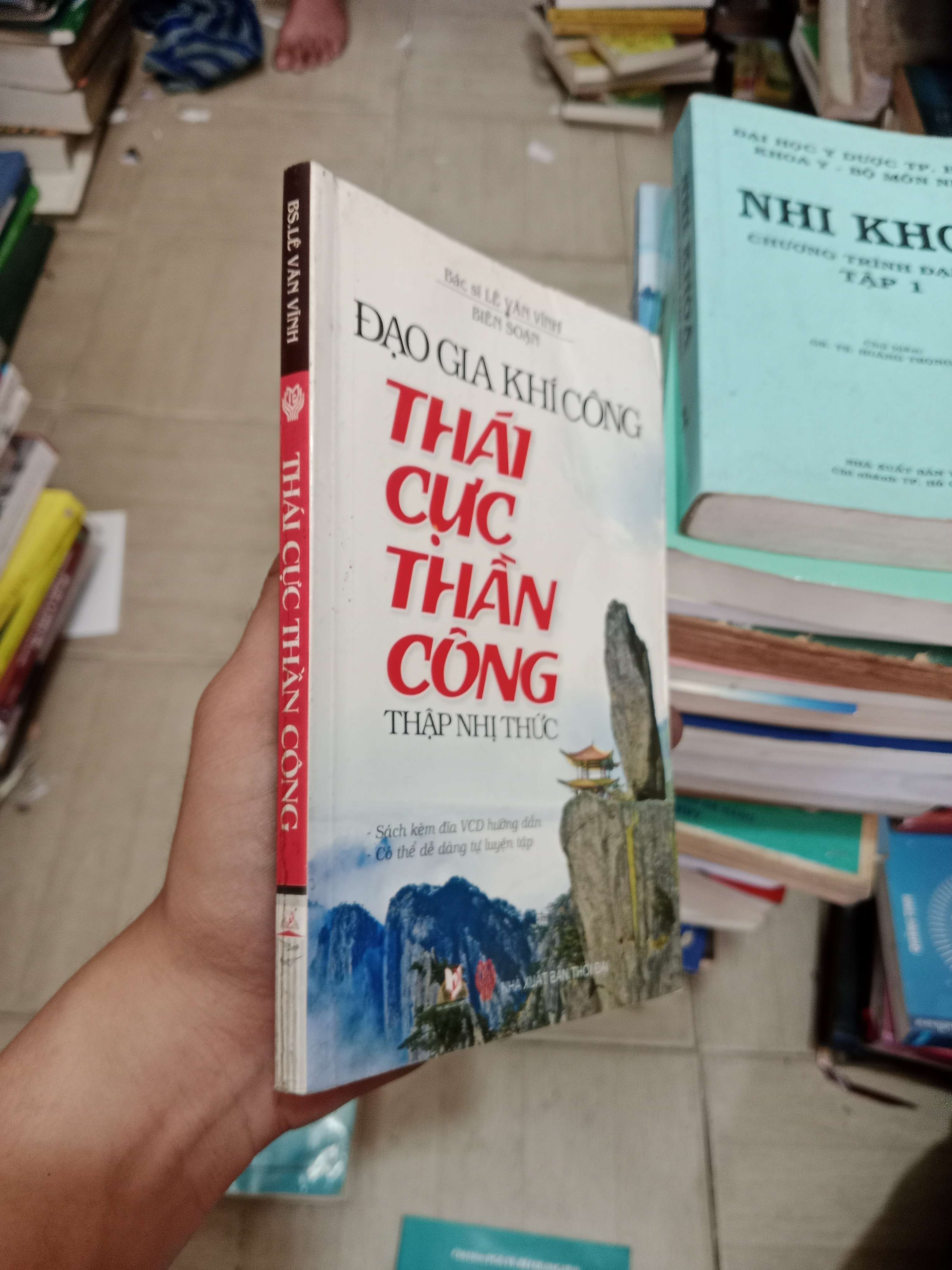 Đạo gia khí công: Thái cực thần công - Thập nhị thức - Bác sĩ Lê Văn Vĩnh 2011 Mới 80% (Sách Y học - Sức khỏe - Thể thao) OKB-K4T2