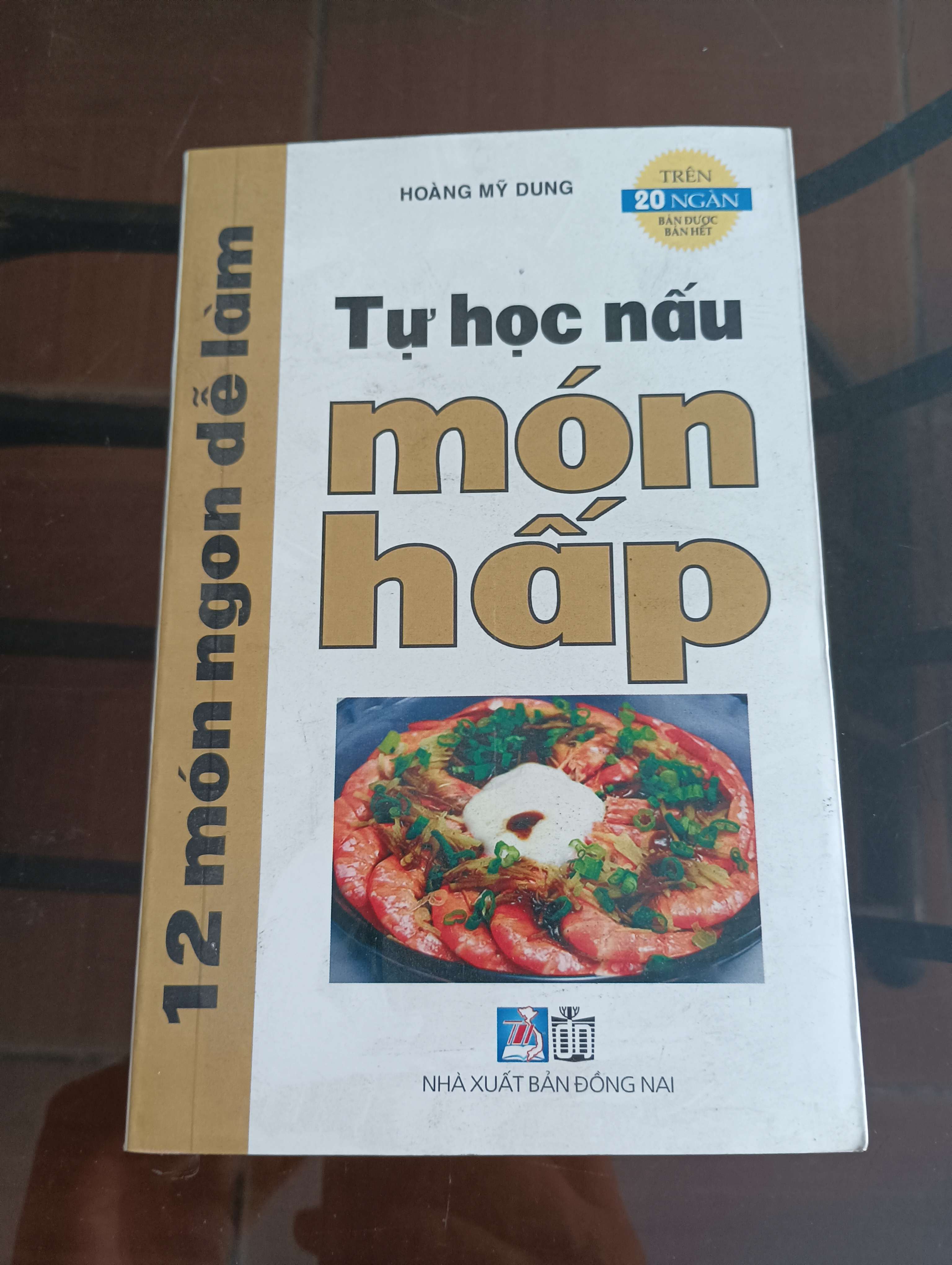 Tự học nấu món hấp (12 món ngon dễ làm) - Hoàng Mỹ Dung 2011 (Sách kiến thức tổng hợp) VAVO