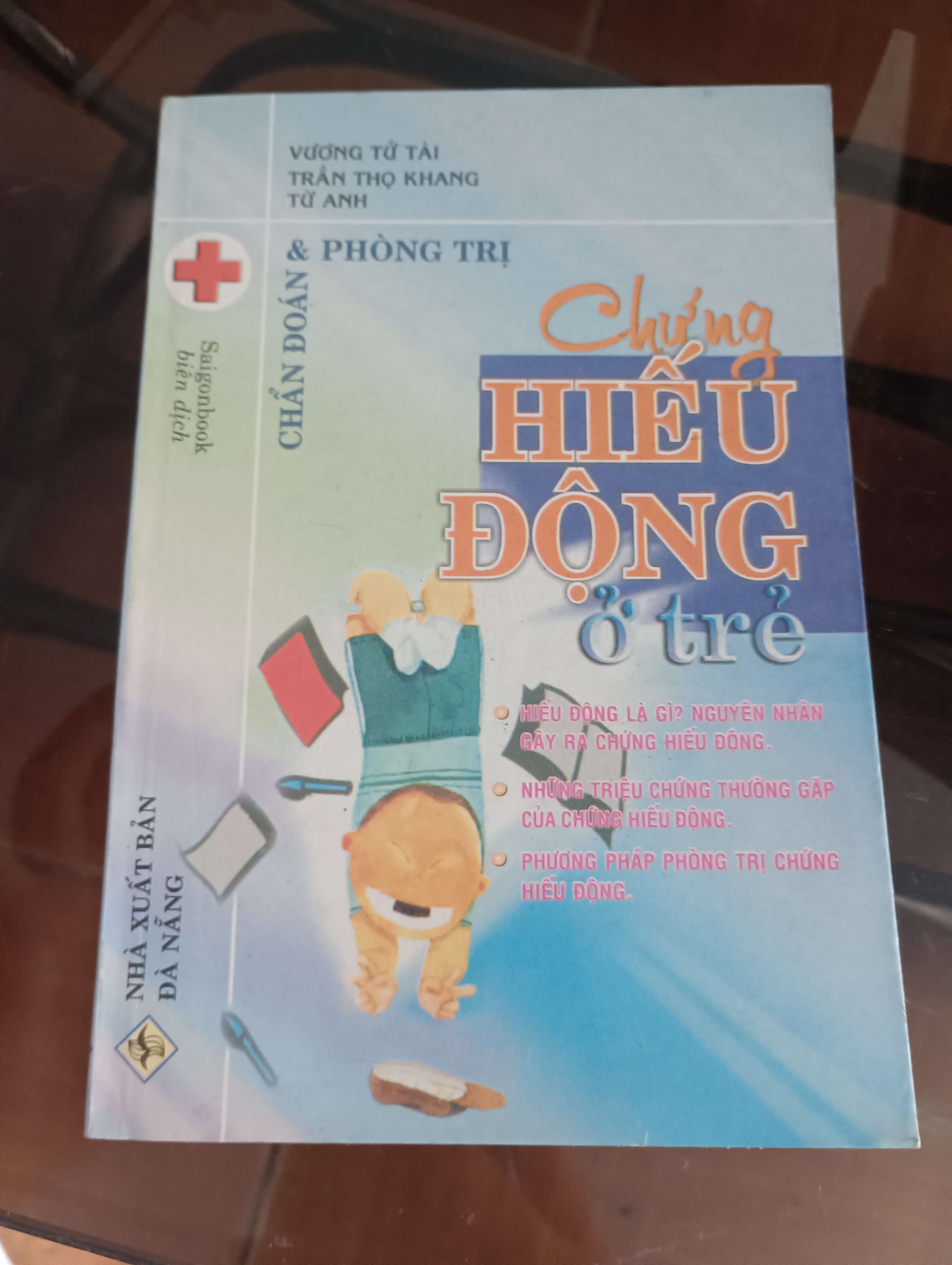 Chứng hiếu động ở trẻ - Chẩn đoán & phòng trị - Vương Tử Tài - Trần Thọ Khang - Từ Anh 2005 (Sách Y học - Sức khỏe - Thể thao) VAVO