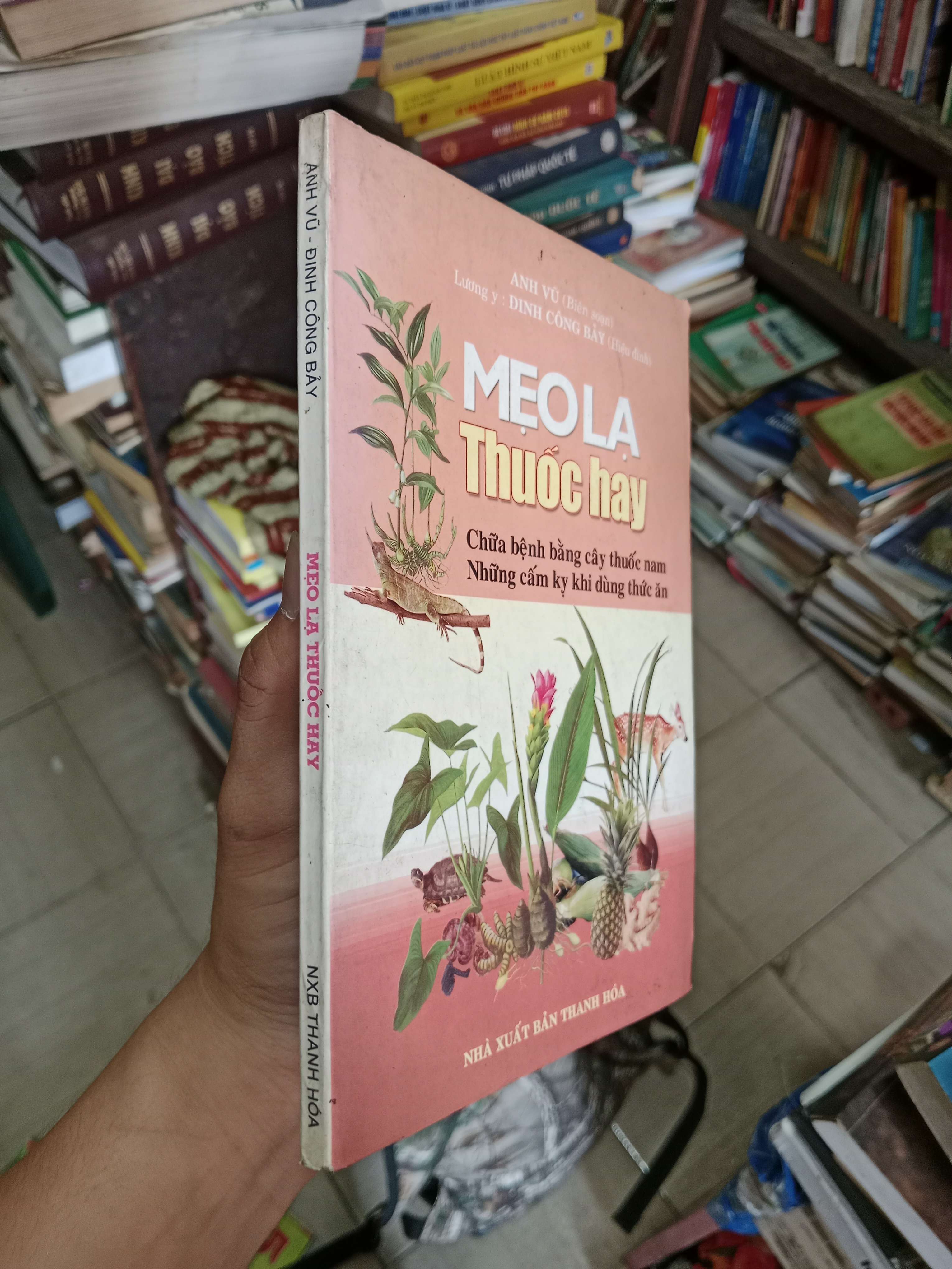 Mẹo lạ thuốc hay - Chữa bệnh bằng cây thuốc nam, Những cấm kỵ khi dùng thức ăn - Anh Vũ 2004 Mới 80% (Sách kiến thức tổng hợp) OKB-K4T3