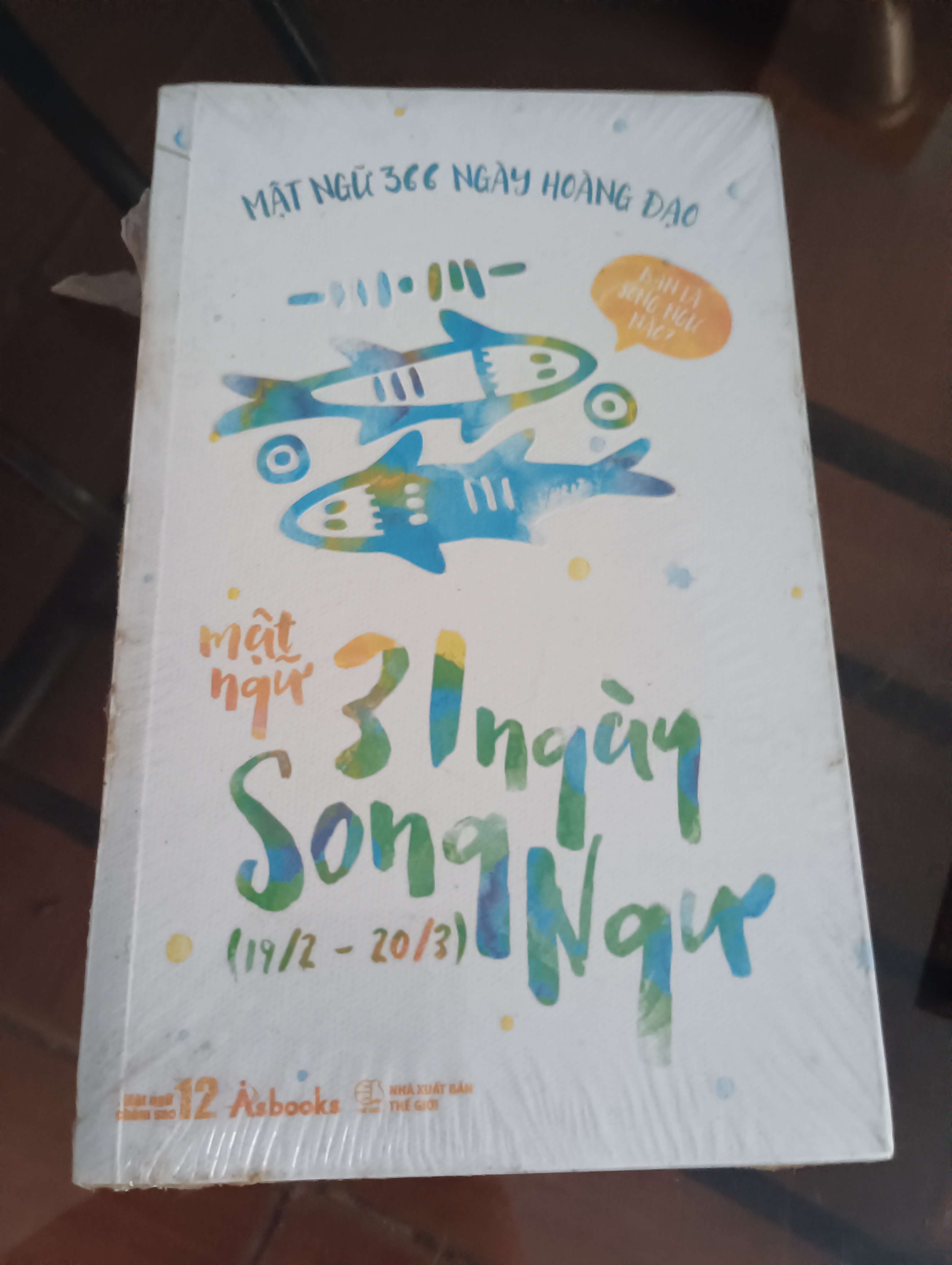 Mật ngữ 365 ngày hoàng đạo: Mật ngữ 31 ngày Song Ngư (19/2 - 20/3) - Đội ngũ Zodiac (Sách kiến thức tổng hợp) VAVO