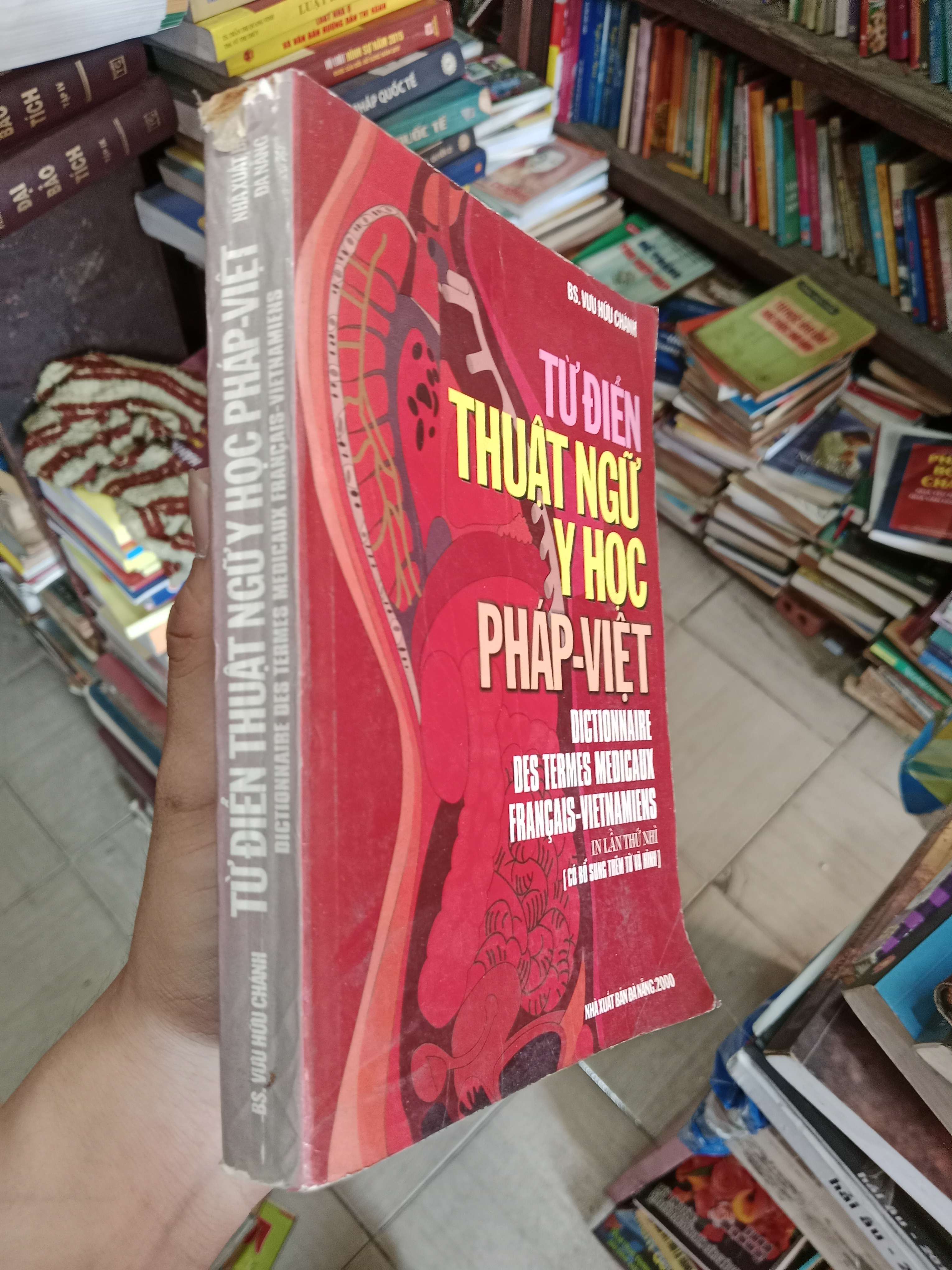 Từ điển thuật ngữ y học Pháp - Việt (Dictionnaire des termes médicaux français - vietnamiens) - BS. Vưu Hữu Chánh 2000 Mới 80% (Từ điển) OKB-K4T3
