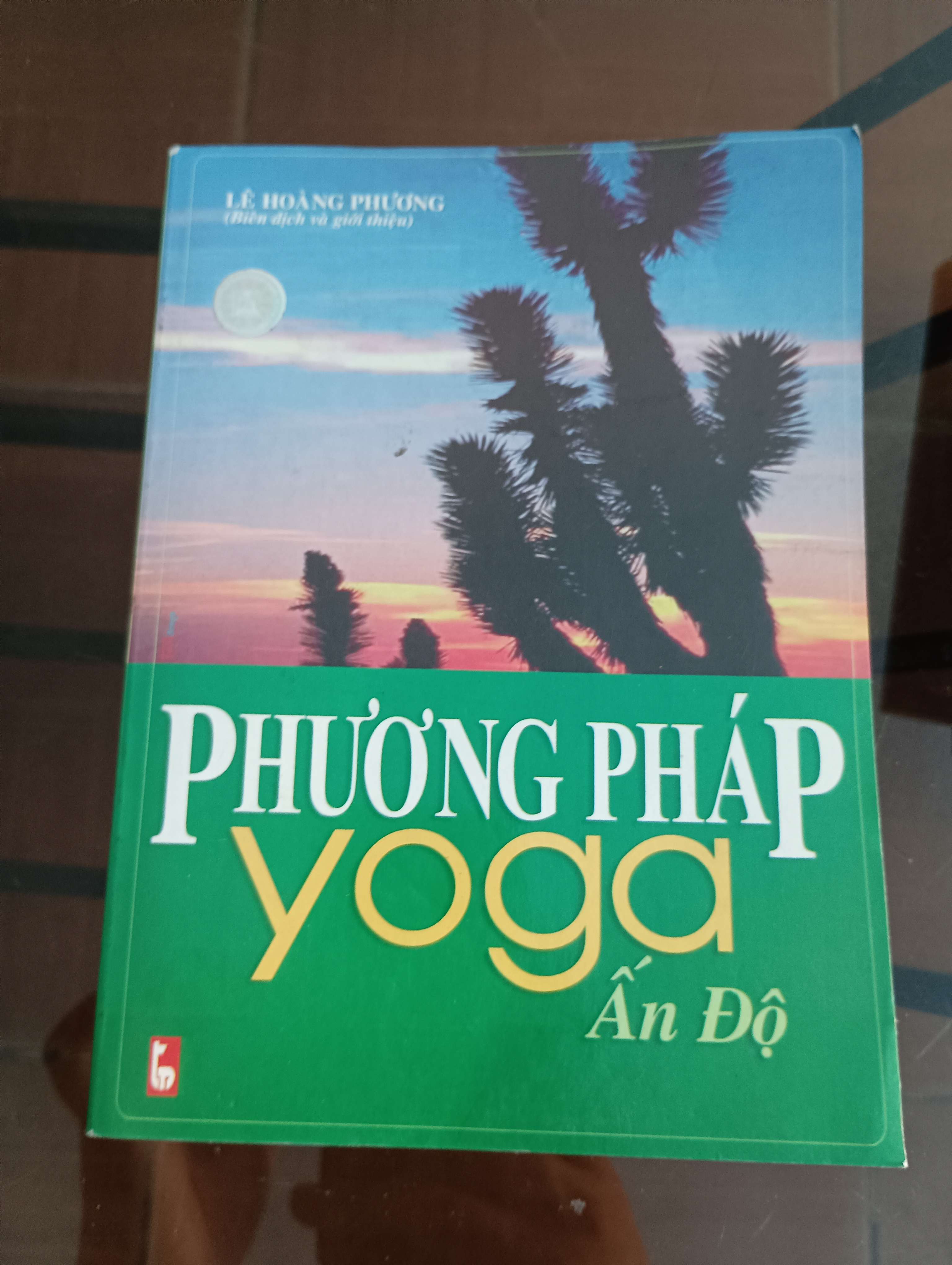 Phương Pháp Yoga Ấn Độ - Lê Hoàng Phương 2003 (Sách Y học - Sức khỏe - Thể thao) VAVO