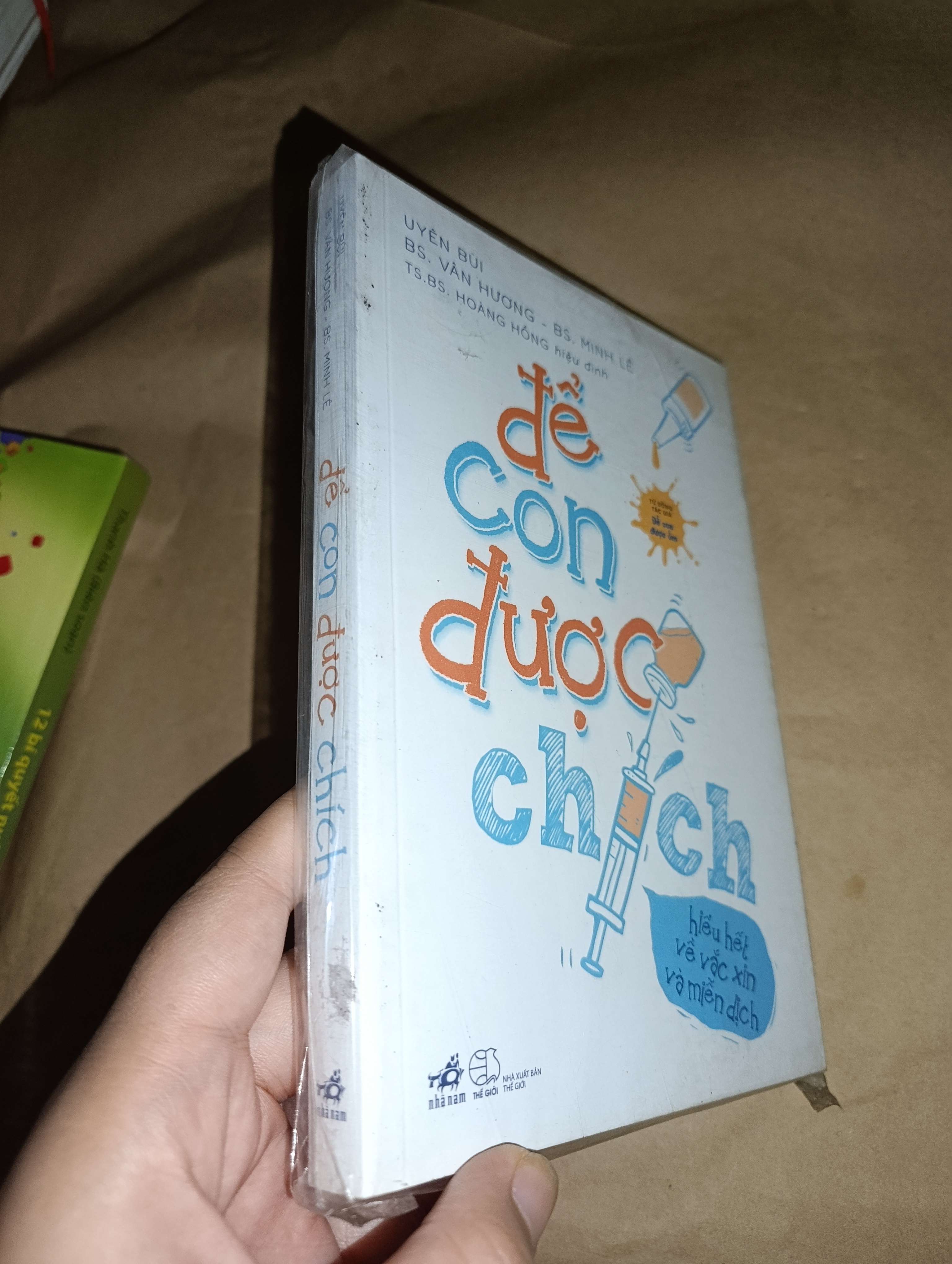 Để con được chích-Uyên Bùi BS. Vân Hương, BS. Minh Lê, TS.BS. Hoàng Hồng hiệu đính 2019 Mới 80% (Sách dinh dưỡng - sức khỏe cho bé) GZB