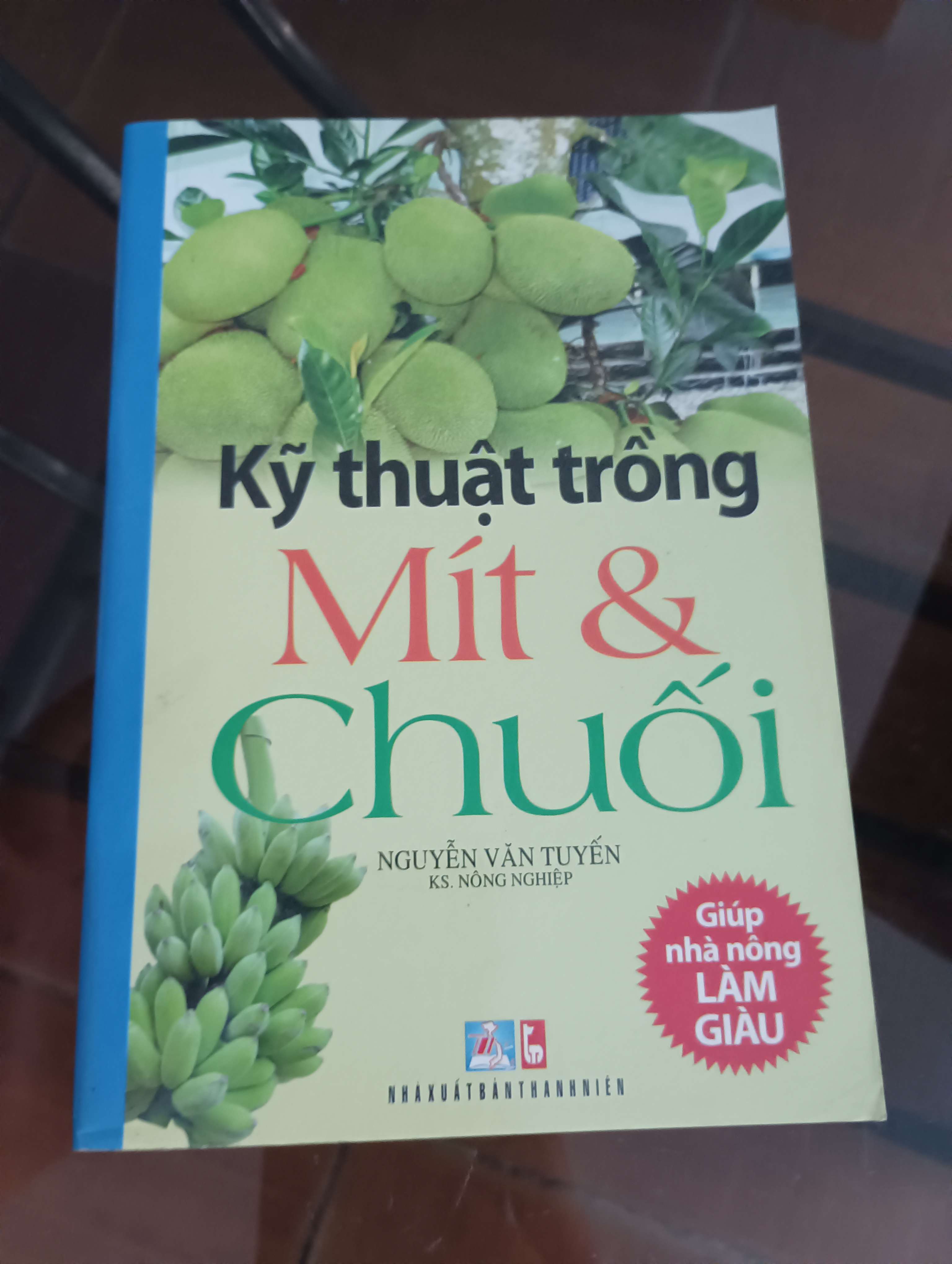 Kỹ thuật trồng Mít & Chuối - Nguyễn Văn Tuyến 2012 (Sách kiến thức tổng hợp) VAVO