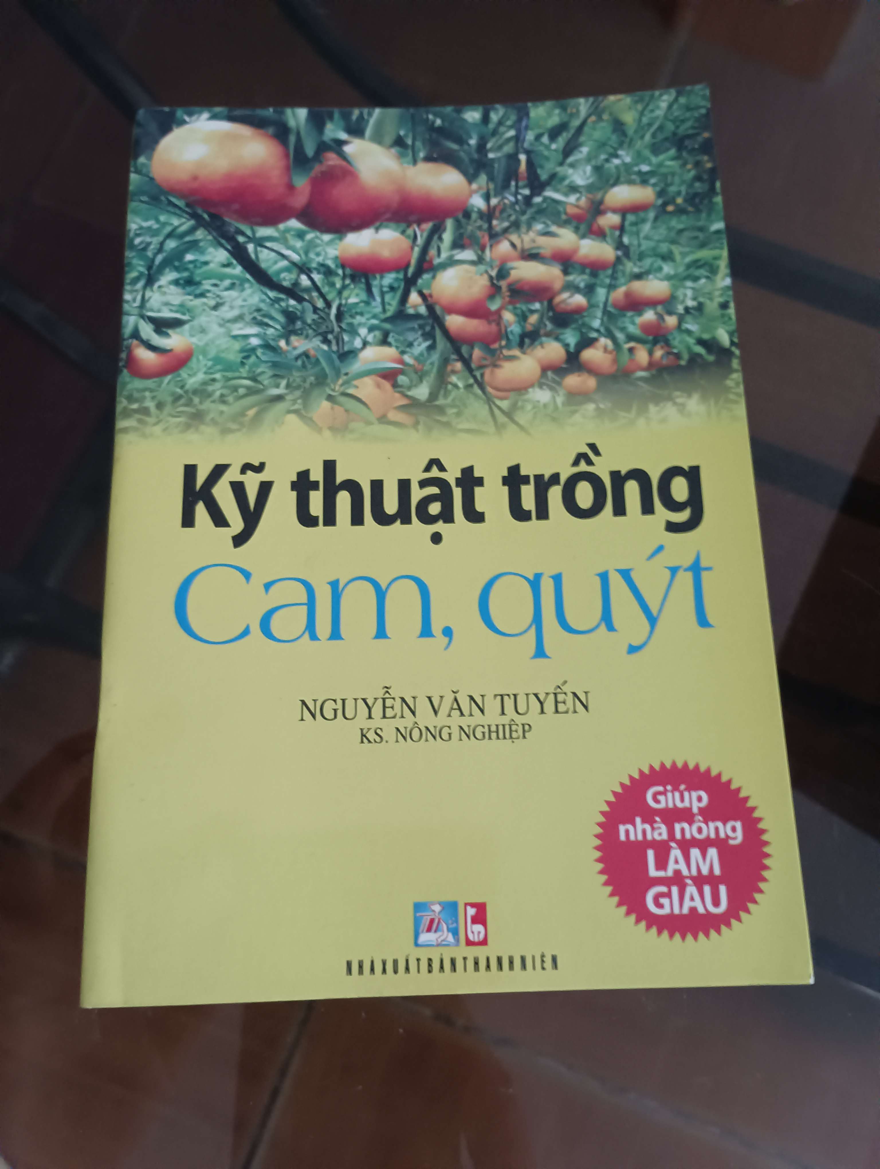 Kỹ thuật trồng Cam, quýt - KS. Nguyễn Văn Tuyến 2012 (Sách kiến thức tổng hợp) VAVO