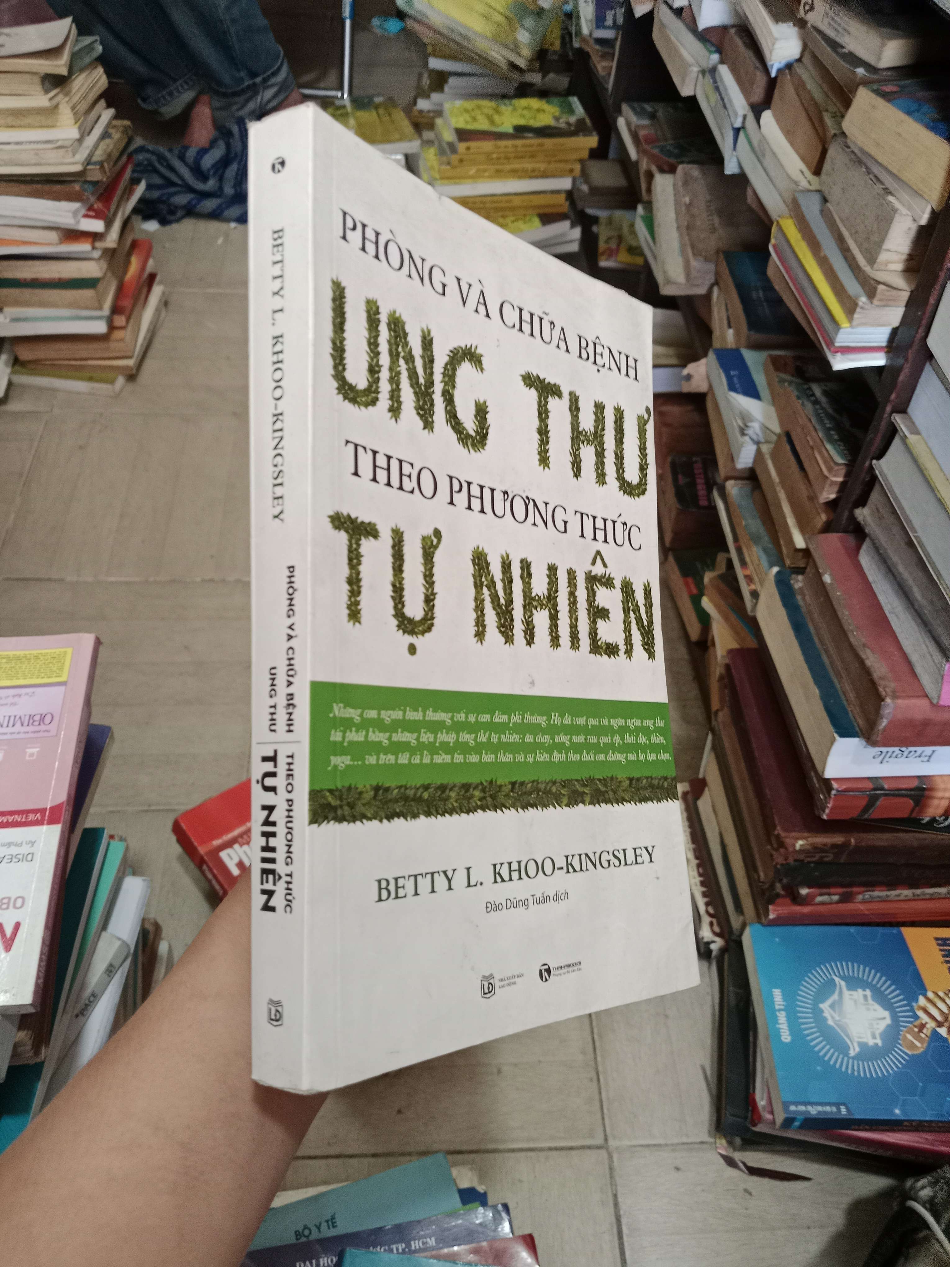 Phòng Và Chữa Bệnh Ung Thư Theo Phương Thức Tự Nhiên - Betty L. Khoo-Kingsley 2019 Mới 80% (Sách Y học - Sức khỏe - Thể thao) OKB-K4T2