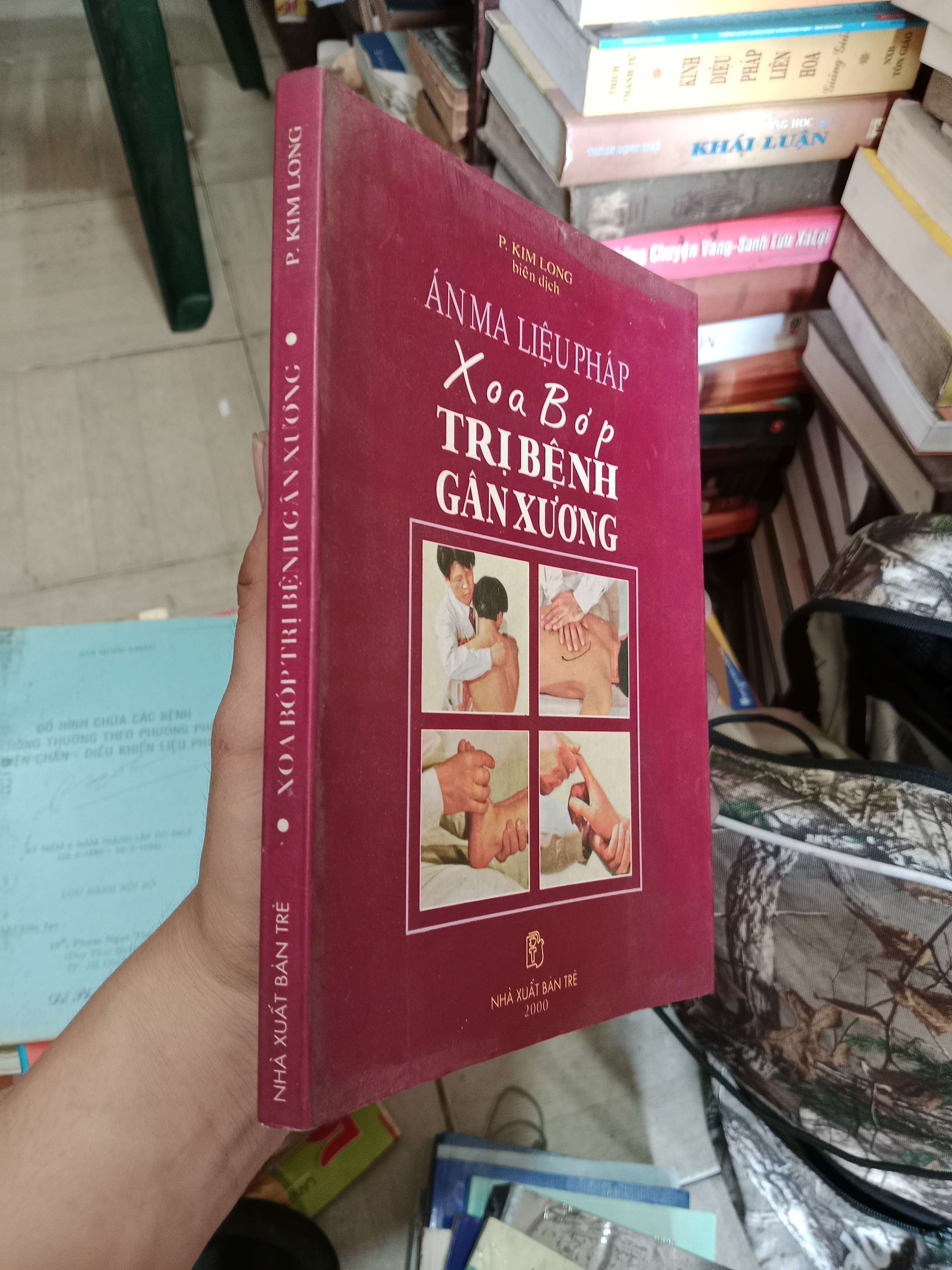 Án ma liệu pháp - Xoa bóp trị bệnh gân xương - P. Kim Long 2000 Mới 80% (Sách Y học - Sức khỏe - Thể thao) OKB-K4T3