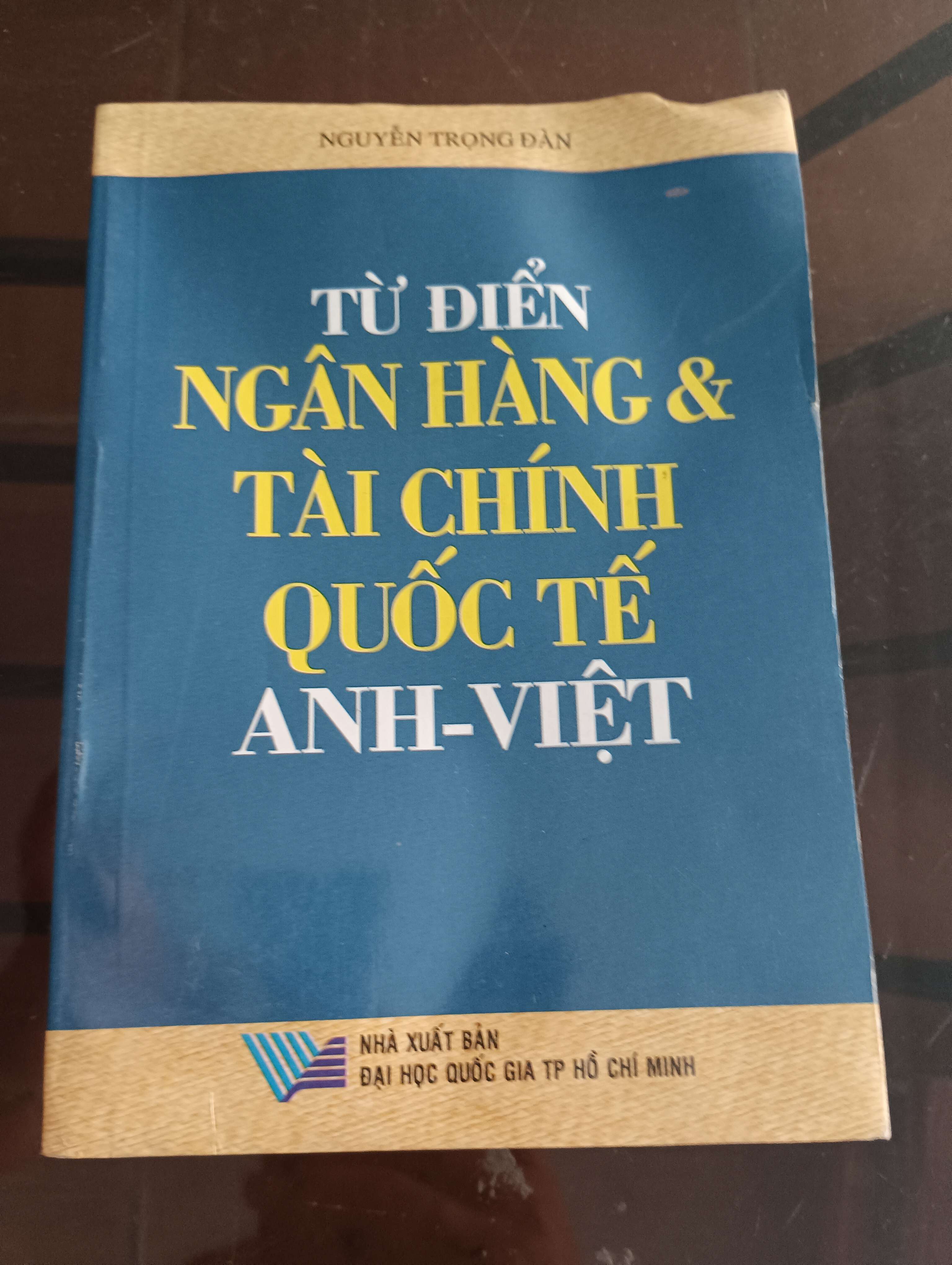 Từ Điển Ngân Hàng & Tài Chính Quốc Tế Anh - Việt - Nguyễn Trọng Đàn 2003 (Từ điển) VAVO