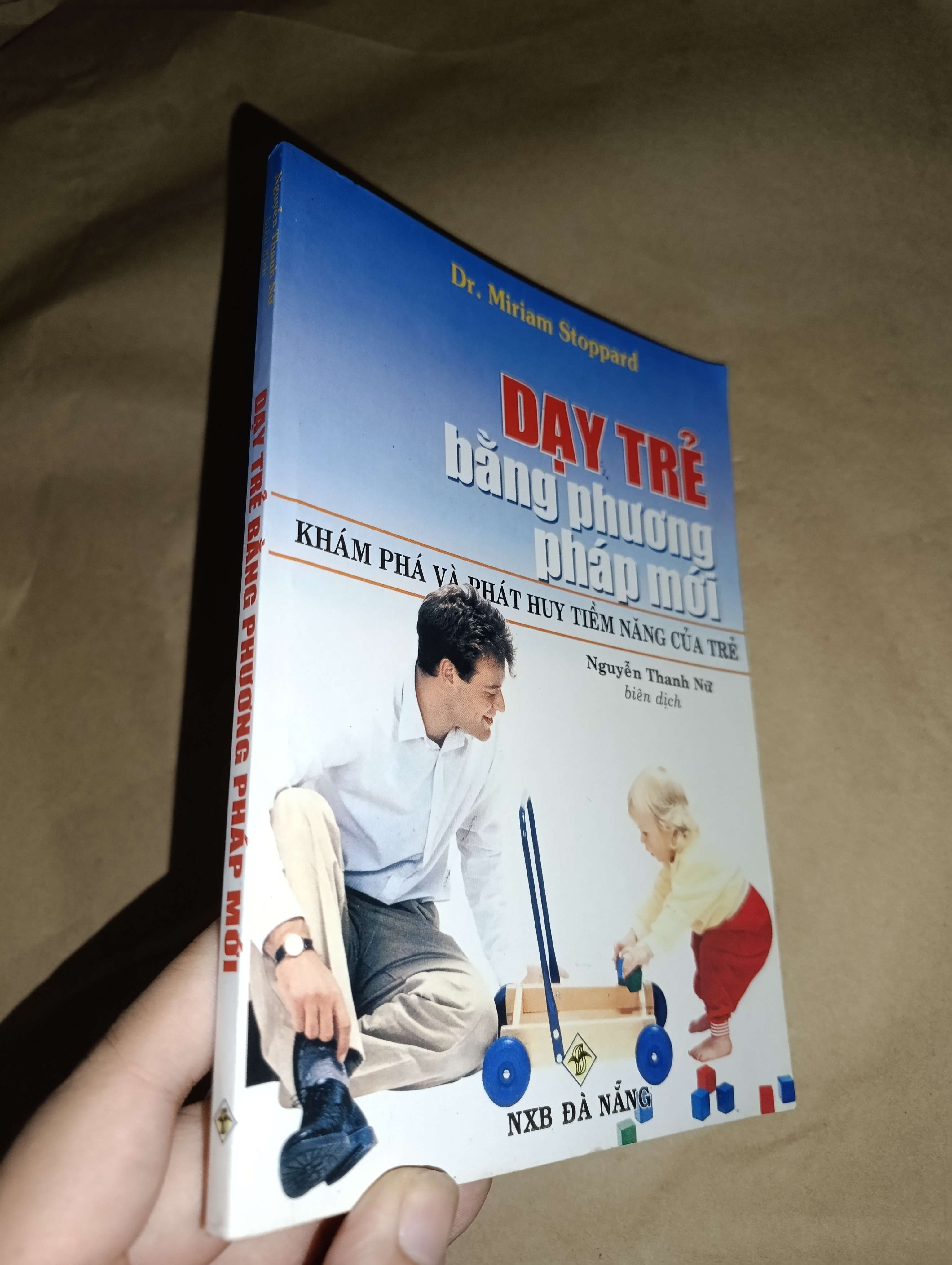 Dạy trẻ bằng phương pháp mới-Dr.Miriam Stoppard 2006 Mới 80% (Sách làm cha mẹ) GZB