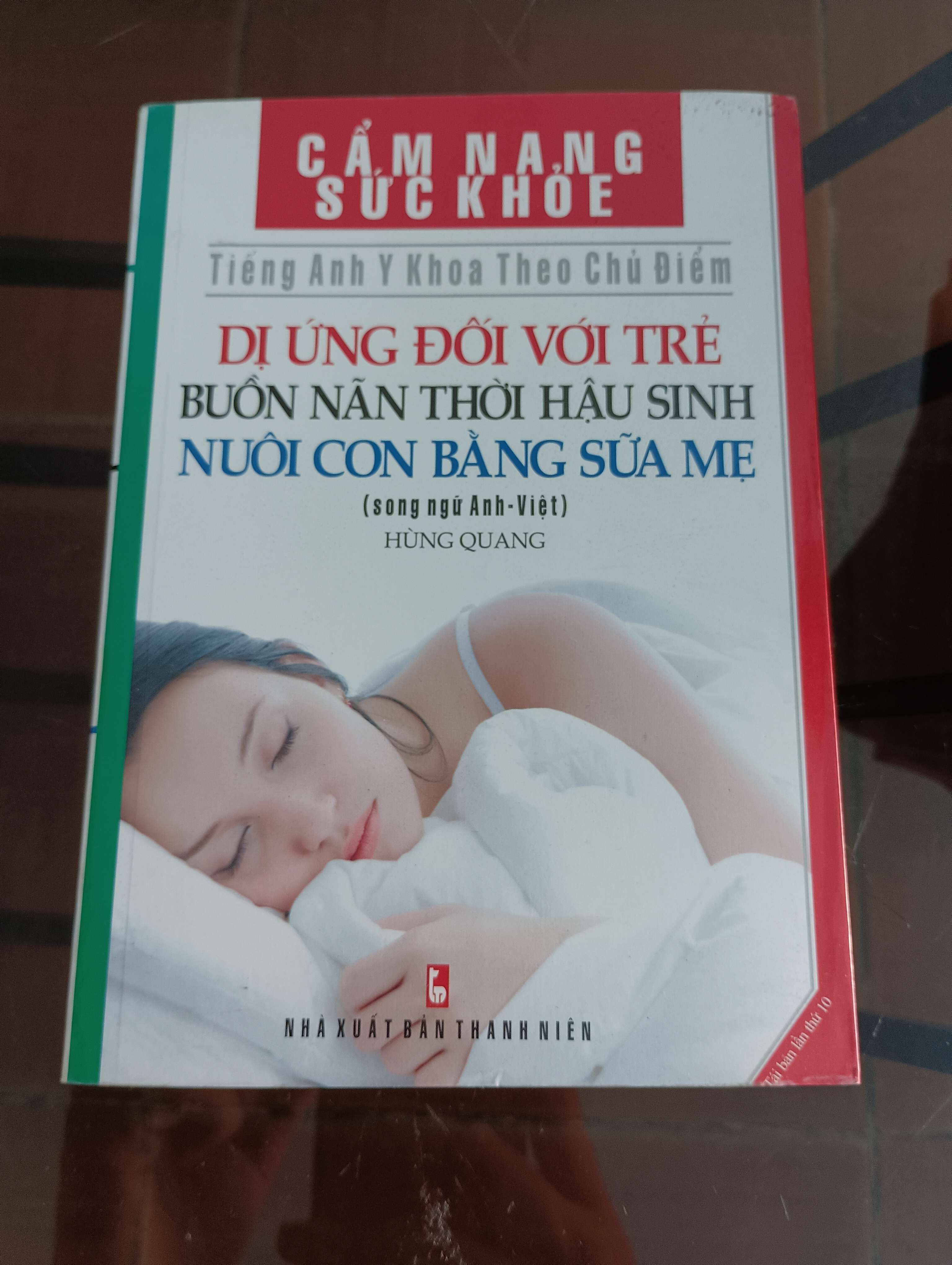 Dị Ứng Đối Với Trẻ, Buồn Nãn Thời Hậu Sinh, Nuôi Con Bằng Sữa Mẹ (Cẩm Nang Sức Khỏe - Tiếng Anh Y Khoa Theo Chủ Điểm) - Hùng Quang 2011 (Sách Y học - Sức khỏe - Thể thao) VAVO