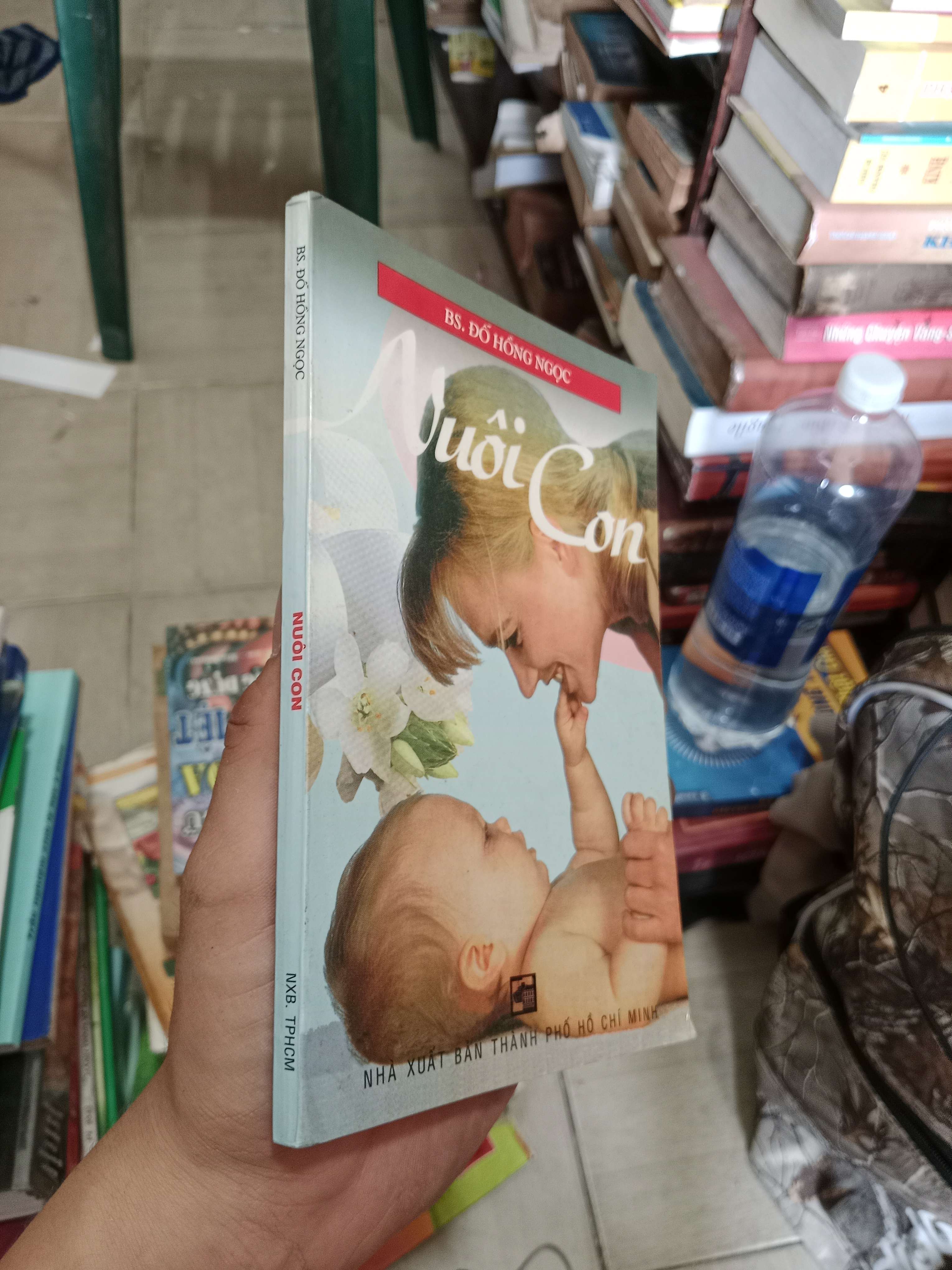 Nuôi con - BS. Đỗ Hồng Ngọc 2000 Mới 80% (Sách làm cha mẹ) OKB-K4T3