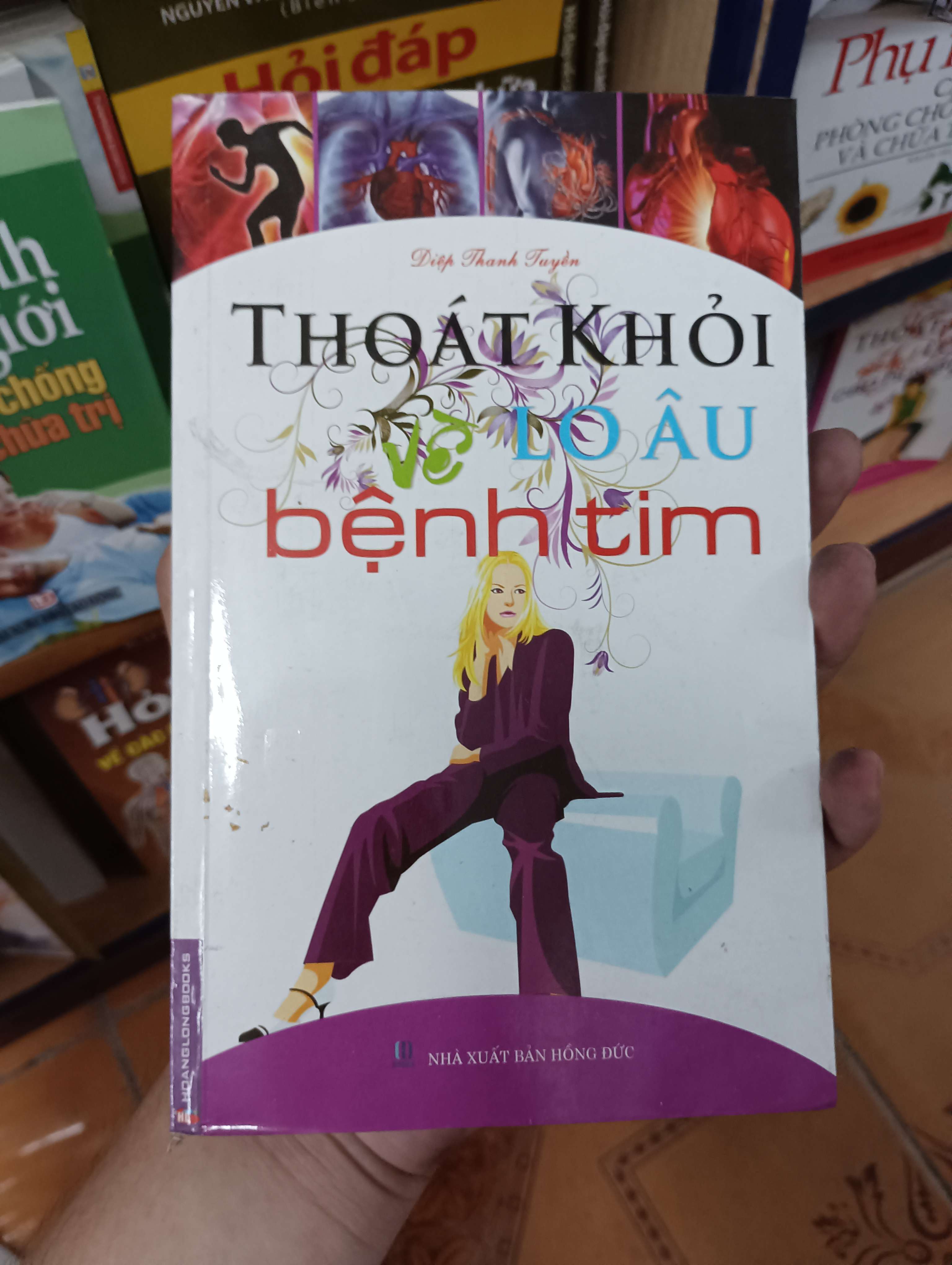 Thoát Khỏi Lo Âu Về Bệnh Tim - Diệp Thanh Tuyền 2012 (Sách Y học - Sức khỏe - Thể thao) VAVO
