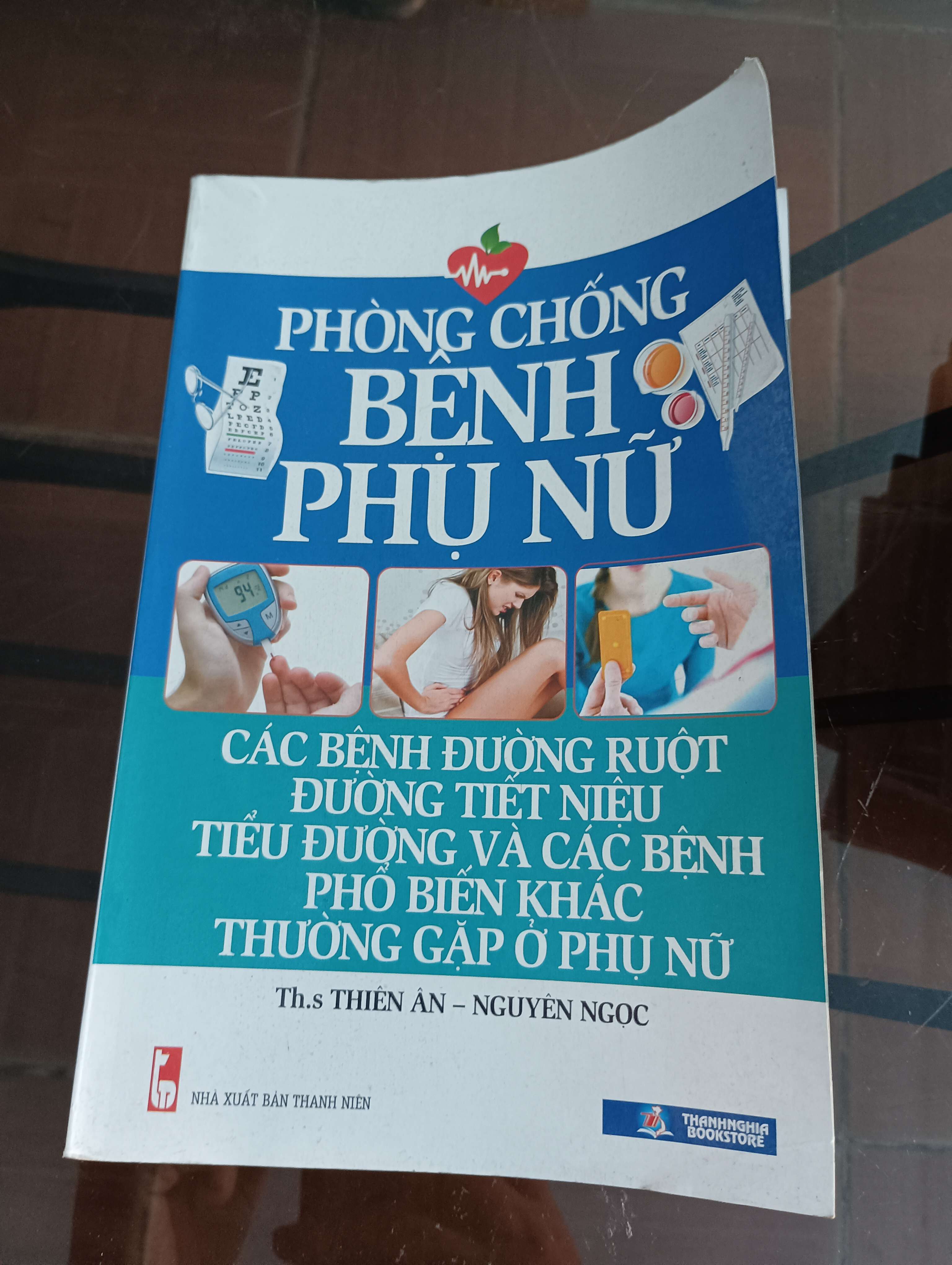 Phòng chống bệnh phụ nữ - Các bệnh đường ruột, đường tiết niệu, tiểu đường và các bệnh phổ biến khác thường gặp ở phụ nữ - Th.s Thiên Ân - Nguyên Ngọc 2013 (Sách Y học - Sức khỏe - Thể thao) VAVO