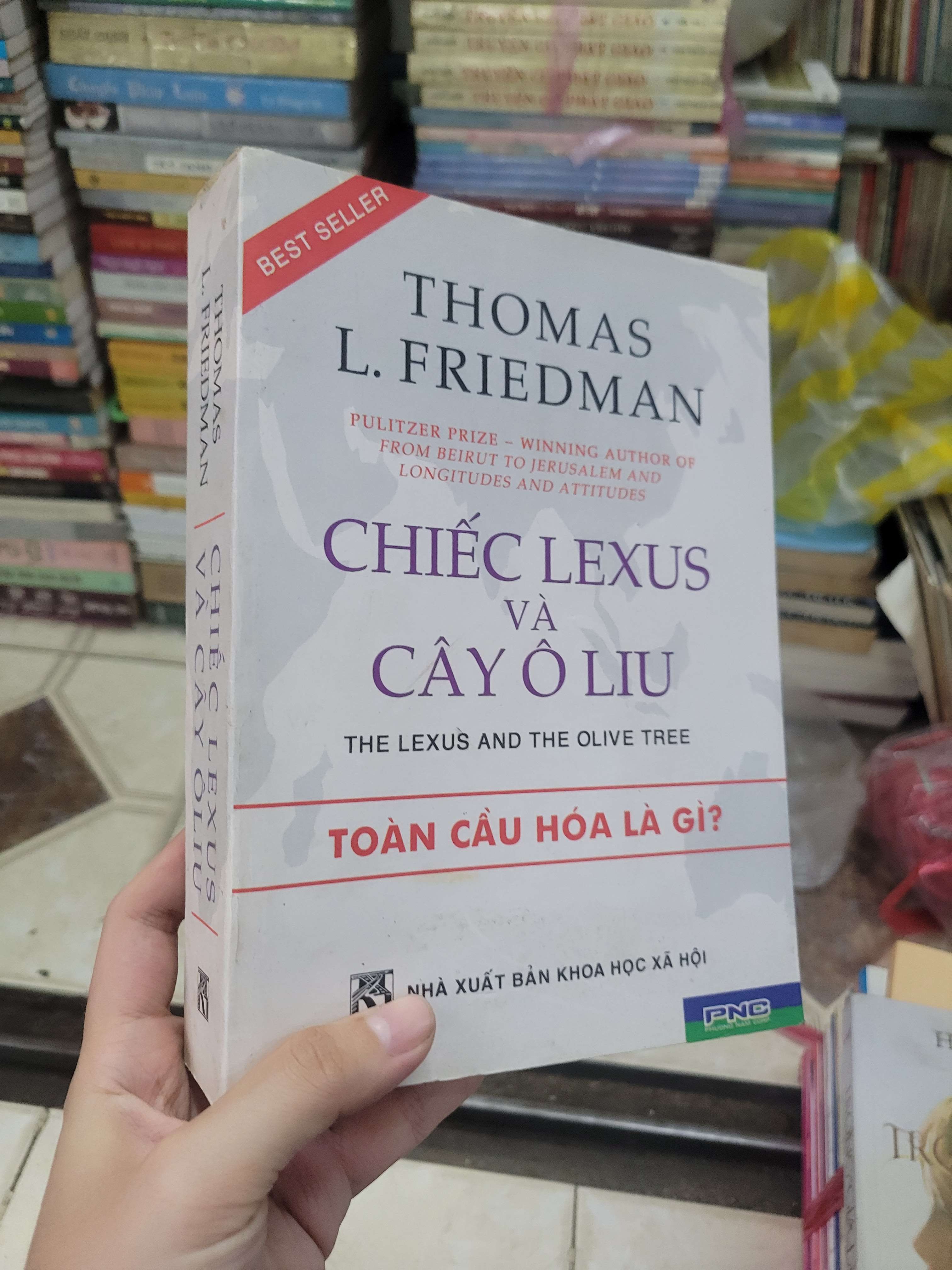 Chiếc Lexus và cây ô liu - Thomas L. Friedman 2005 mới 70% có chữ (Sách kinh tế - tài chính - chứng khoán) BGB