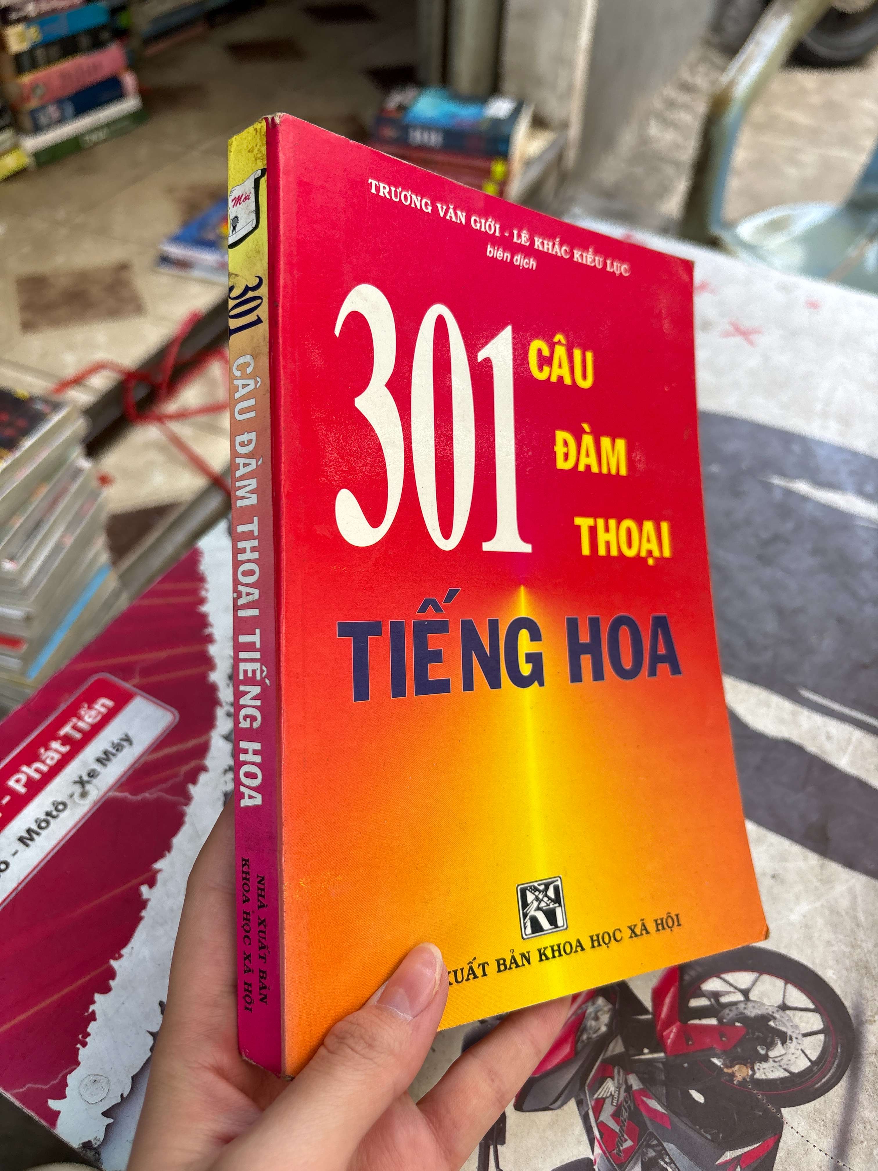 301 câu đàm thoại tiếng Hoa - Trương Văn Giới, Lê Khắc Kiều Lục 2006 mới 80% (Sách học tiếng Trung) BGB
