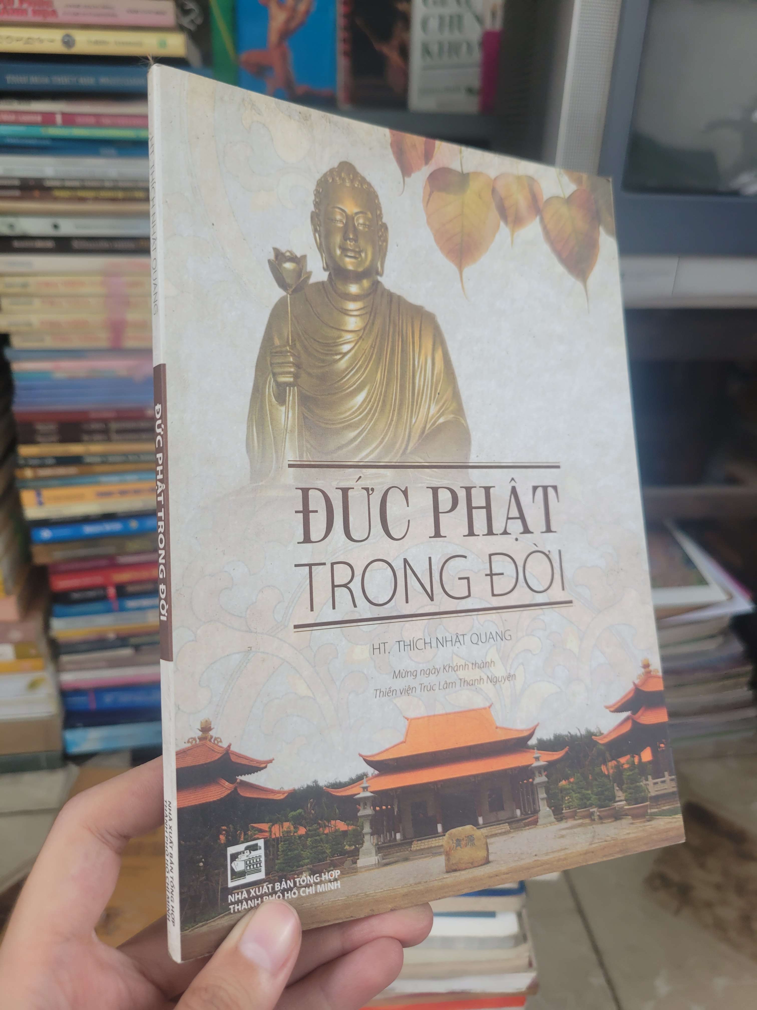 Đức Phật trong đời - Thích Nhất Quang 2014 mới 80% (Sách tôn giáo - tâm linh) BGB