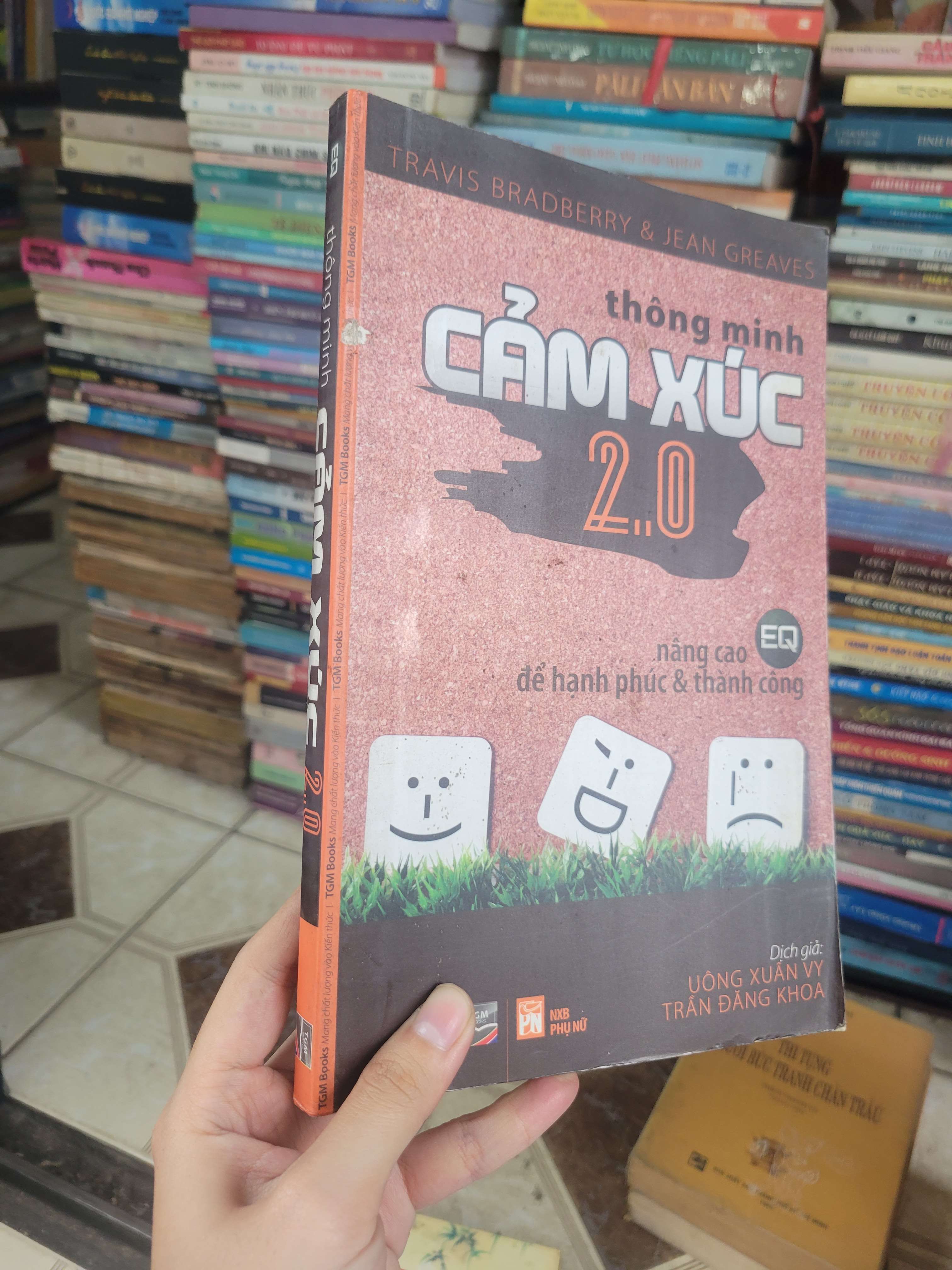 Thông minh cảm xúc 2.0 - Travis Bradberry, Jean Greaves 2012 mới 70% highlight (Sách kỹ năng) BGB