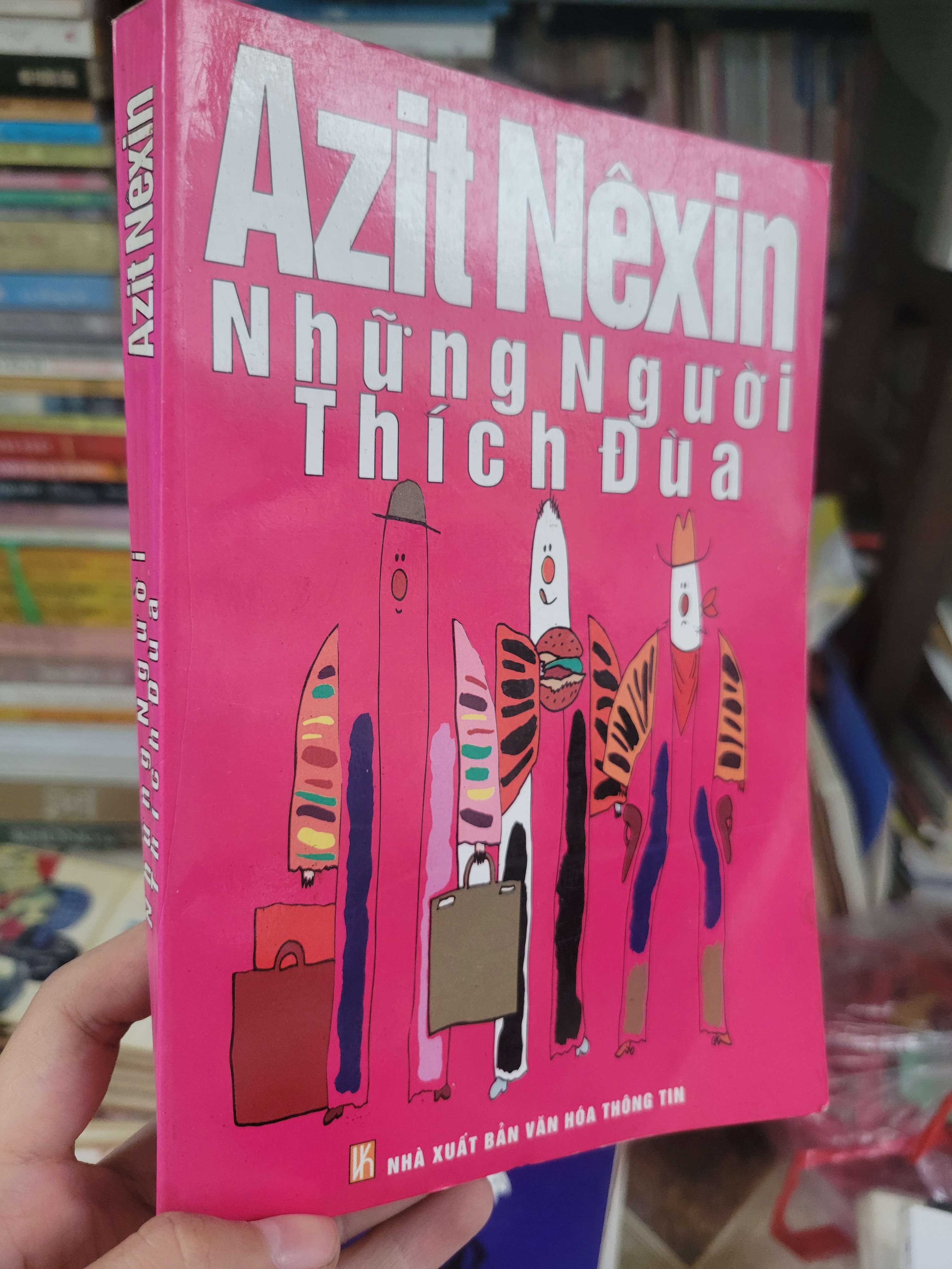 Những người thích đùa - Azit Nexin 2001 mới 70% bung gáy (Sách văn học) BGB